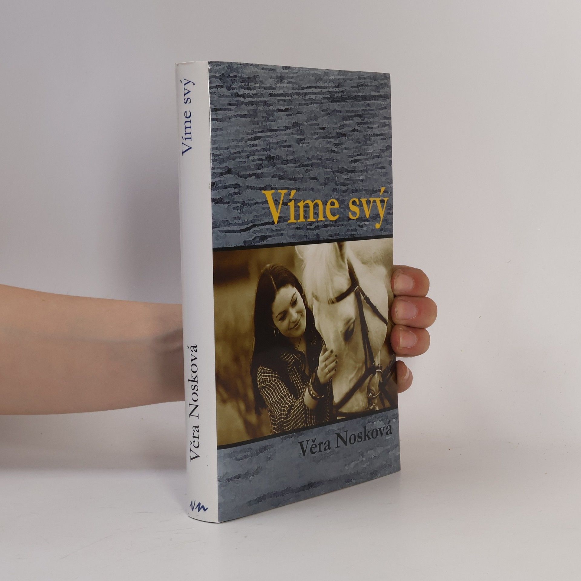 Věra Nosková Víme svý
