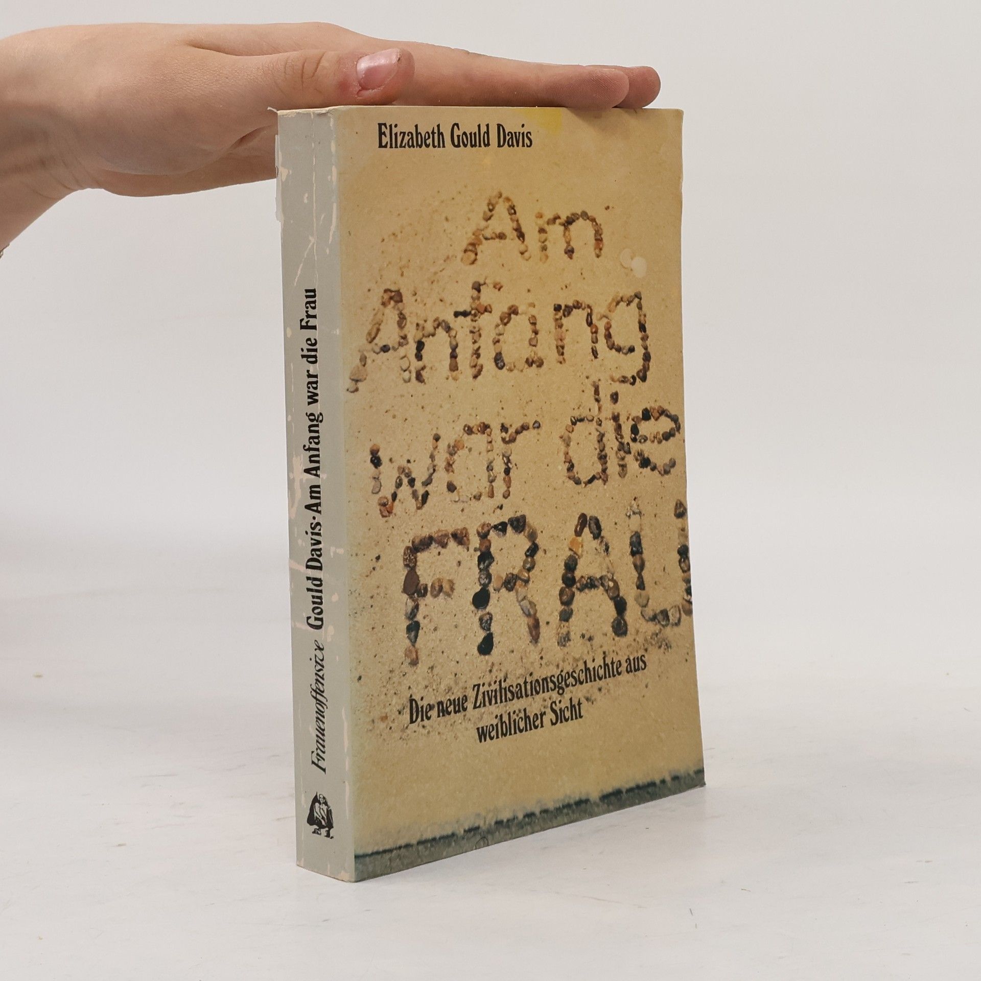 Elizabeth Gould Davis Am Anfang war die Frau