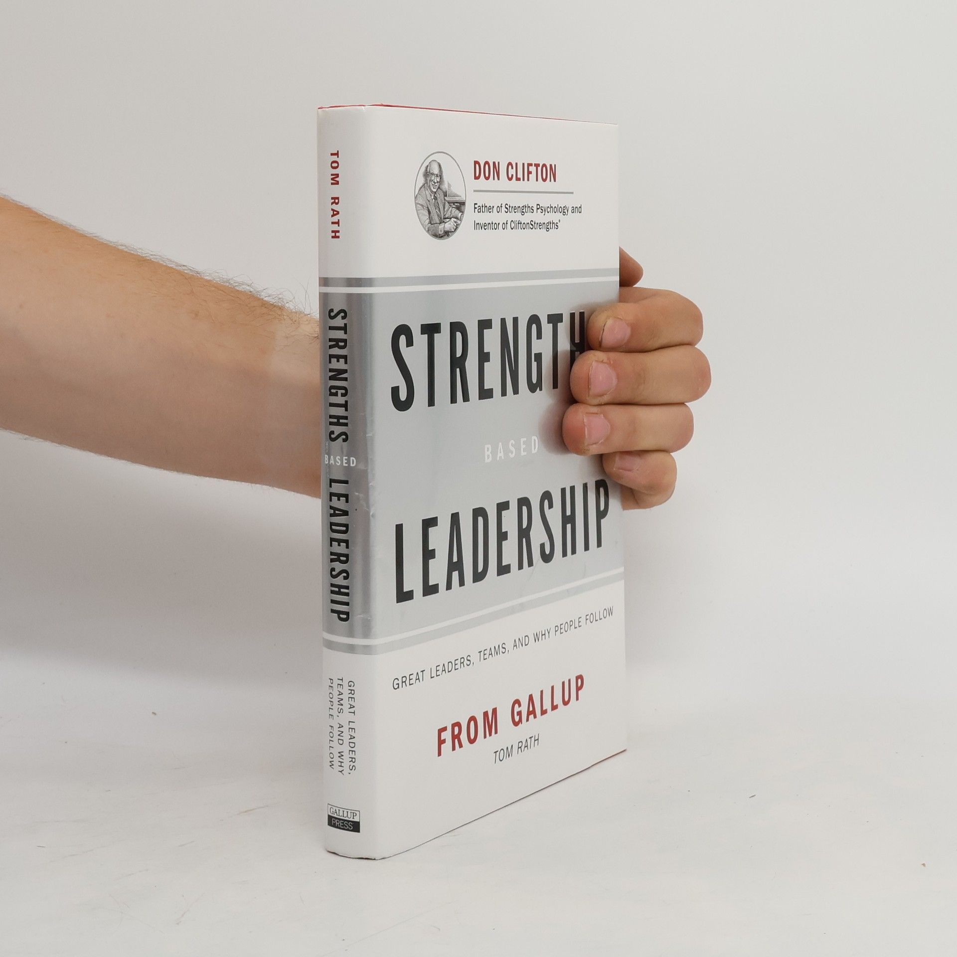 Tom Rath Strengths Based Leadership