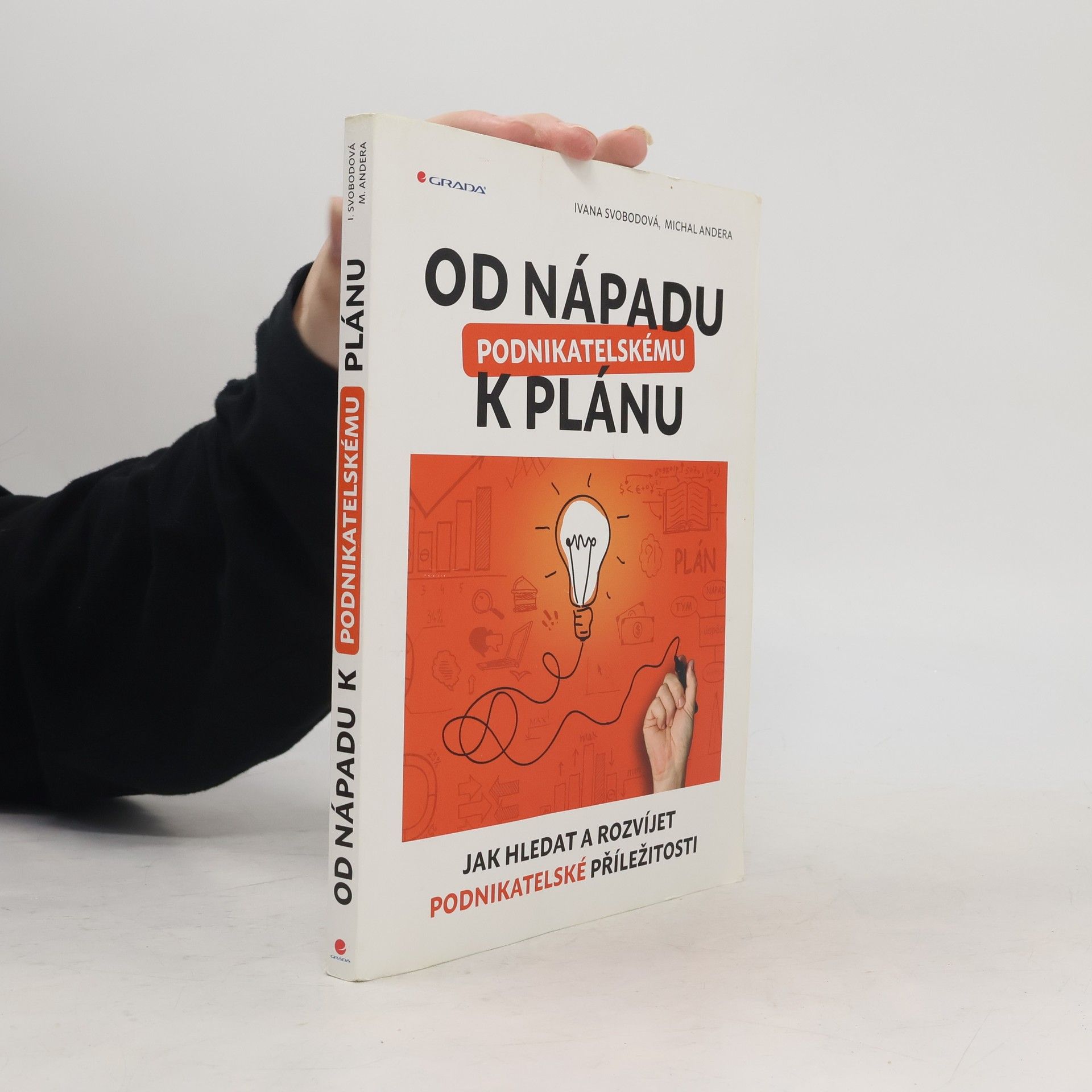 Od nápadu k podnikatelskému plánu : jak hledat a rozvíjet podnikatelské příležitosti