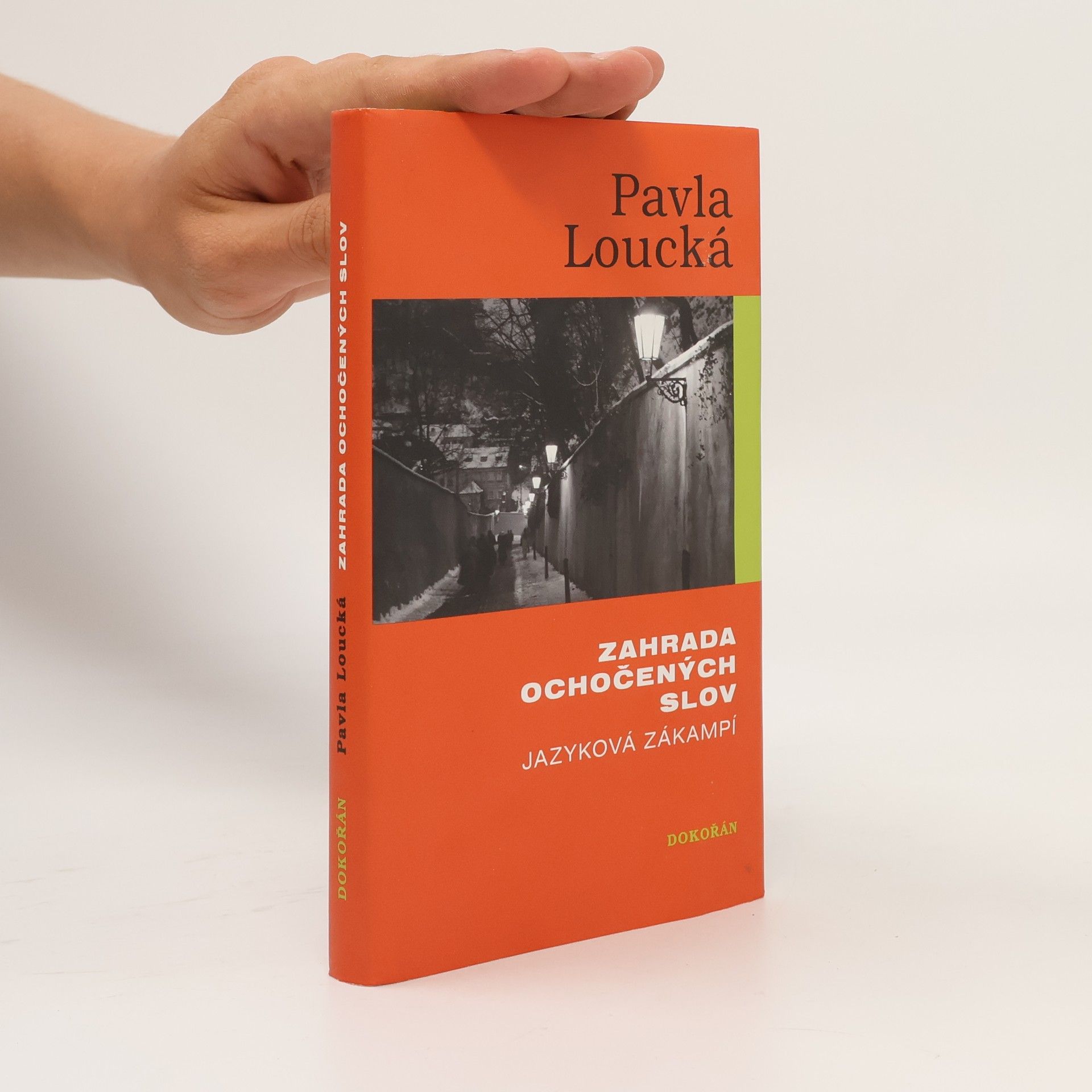 Pavla Loucká Zahrada ochočených slov. Jazyková zákampí