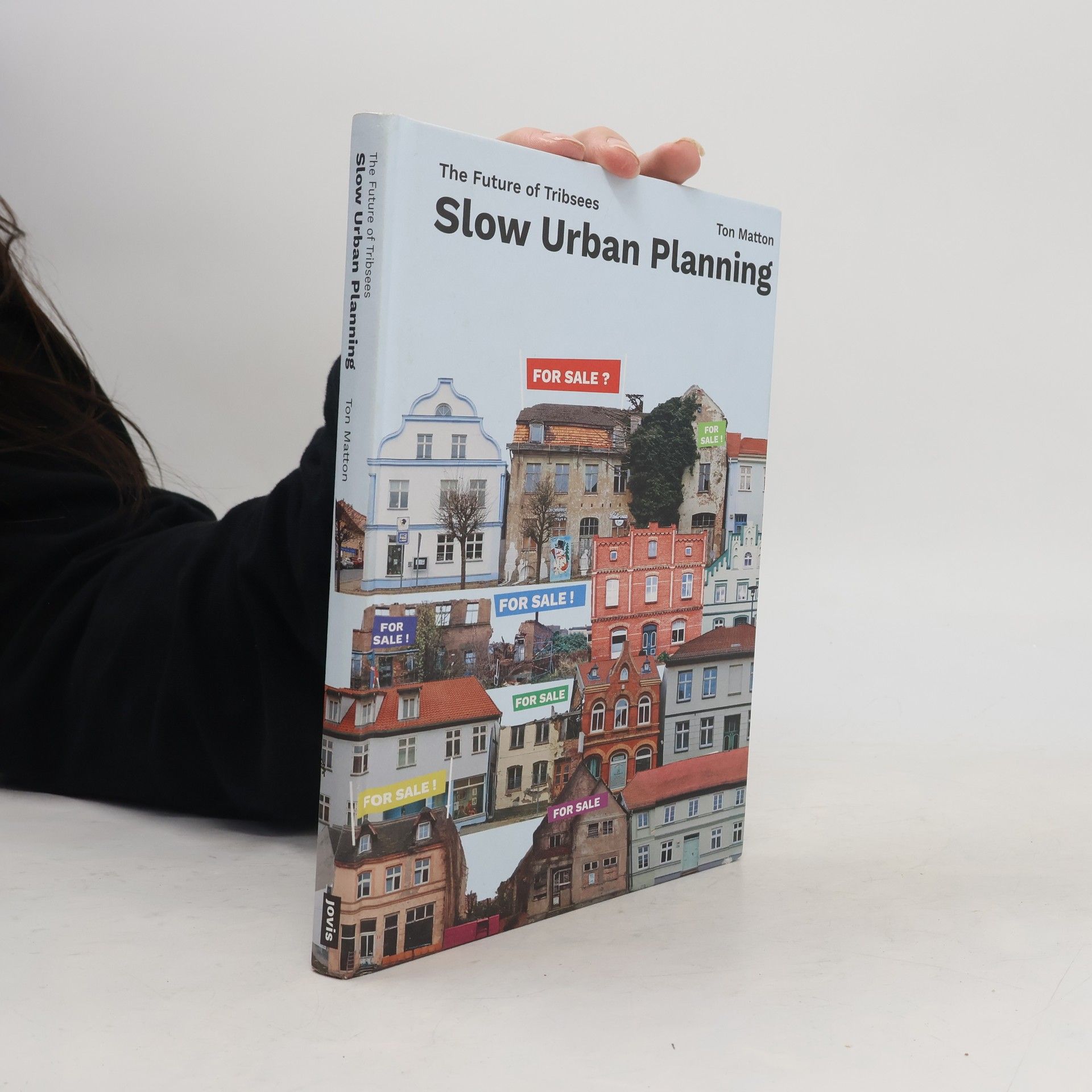 Ton Matton Slow Urban Planning