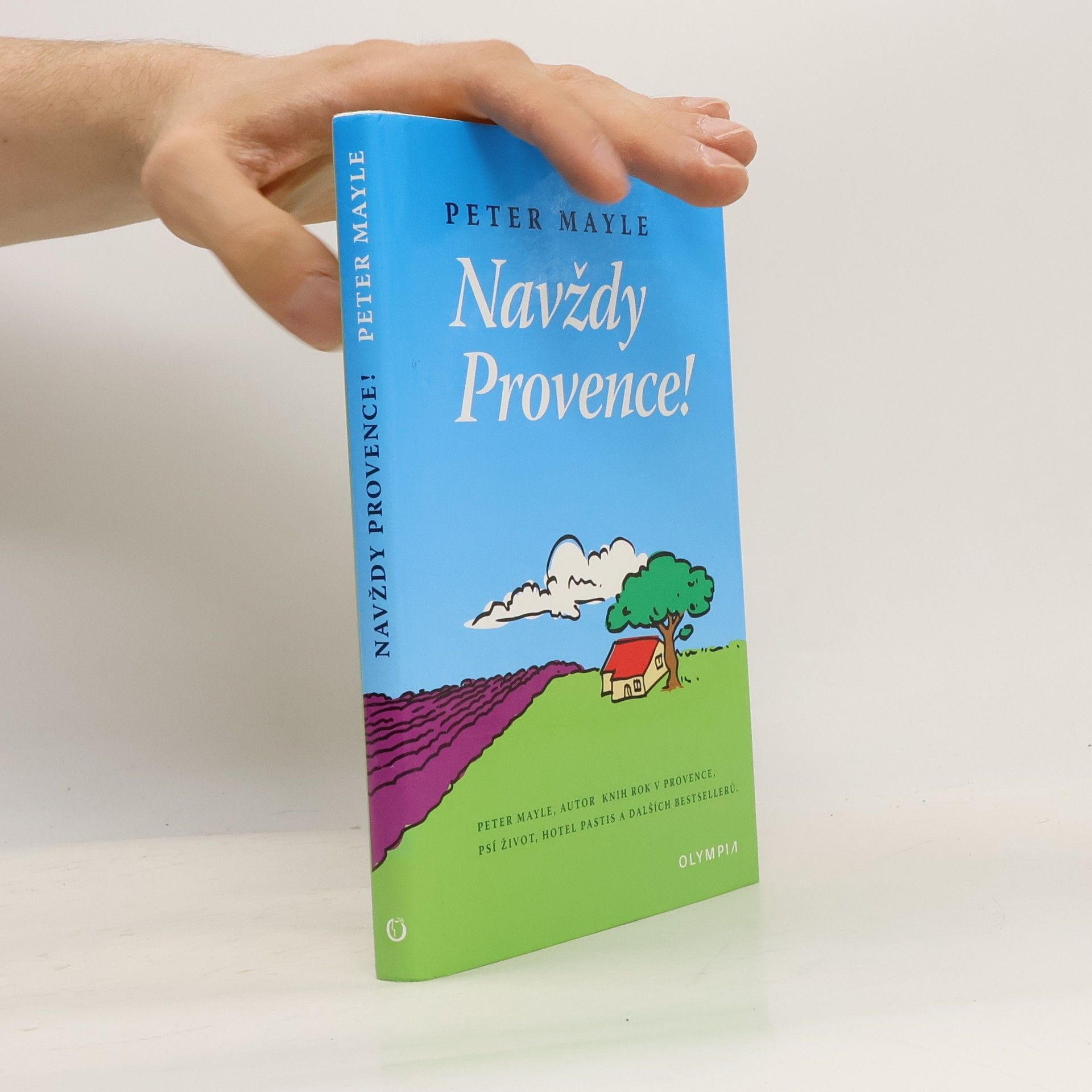Peter Mayle Navždy Provence!