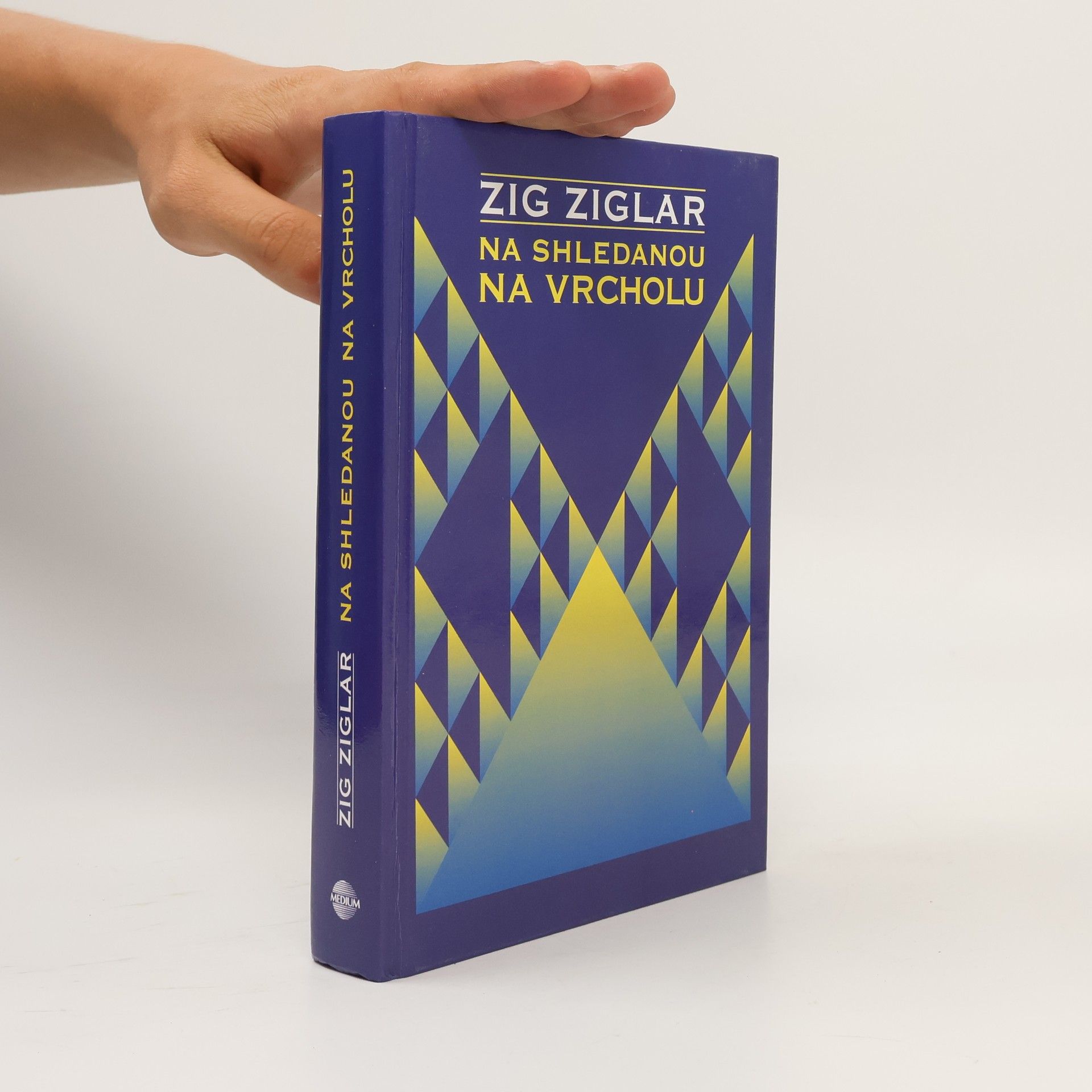 Zig Ziglar Na shledanou na vrcholu