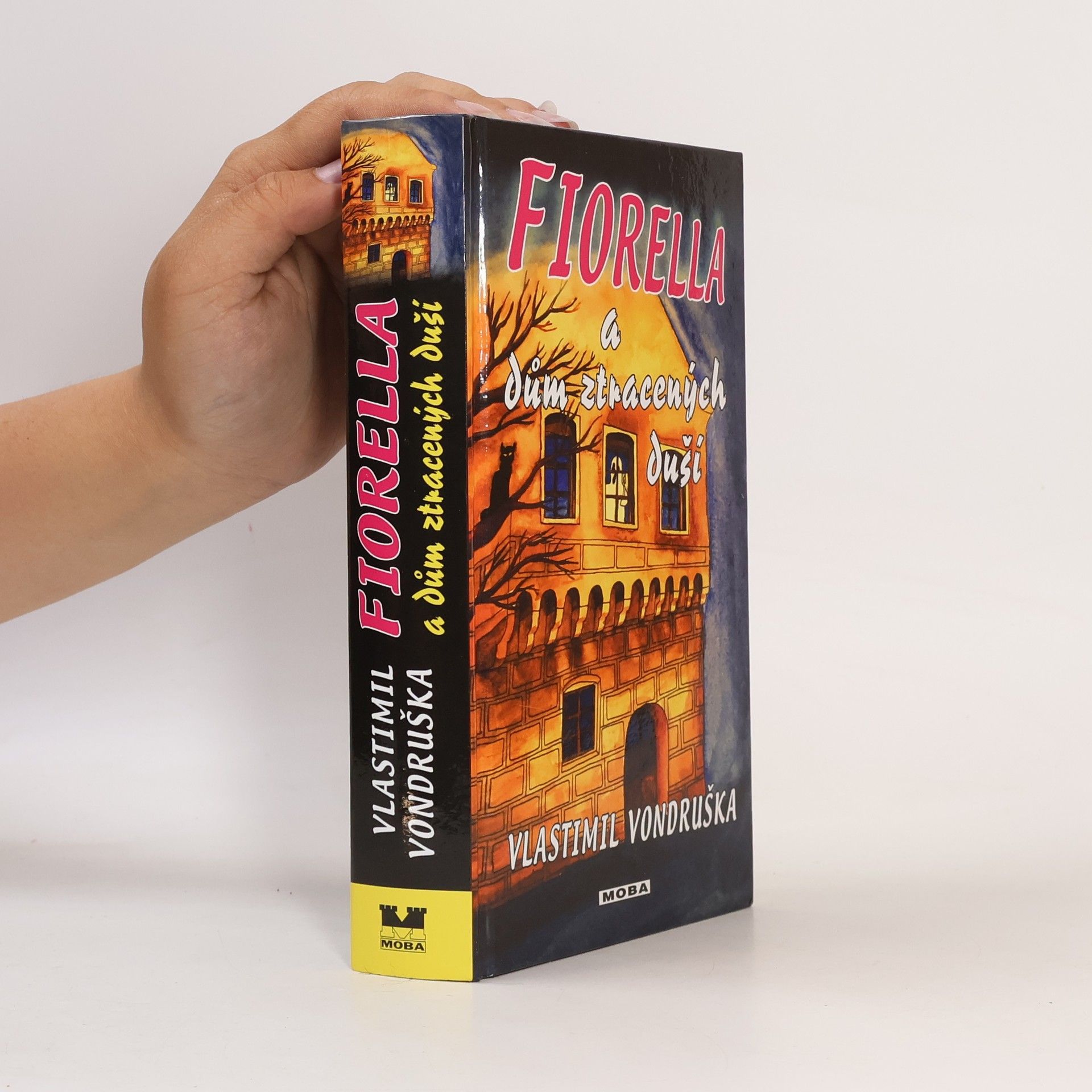 Vlastimil Vondruška Fiorella a dům ztracených duší