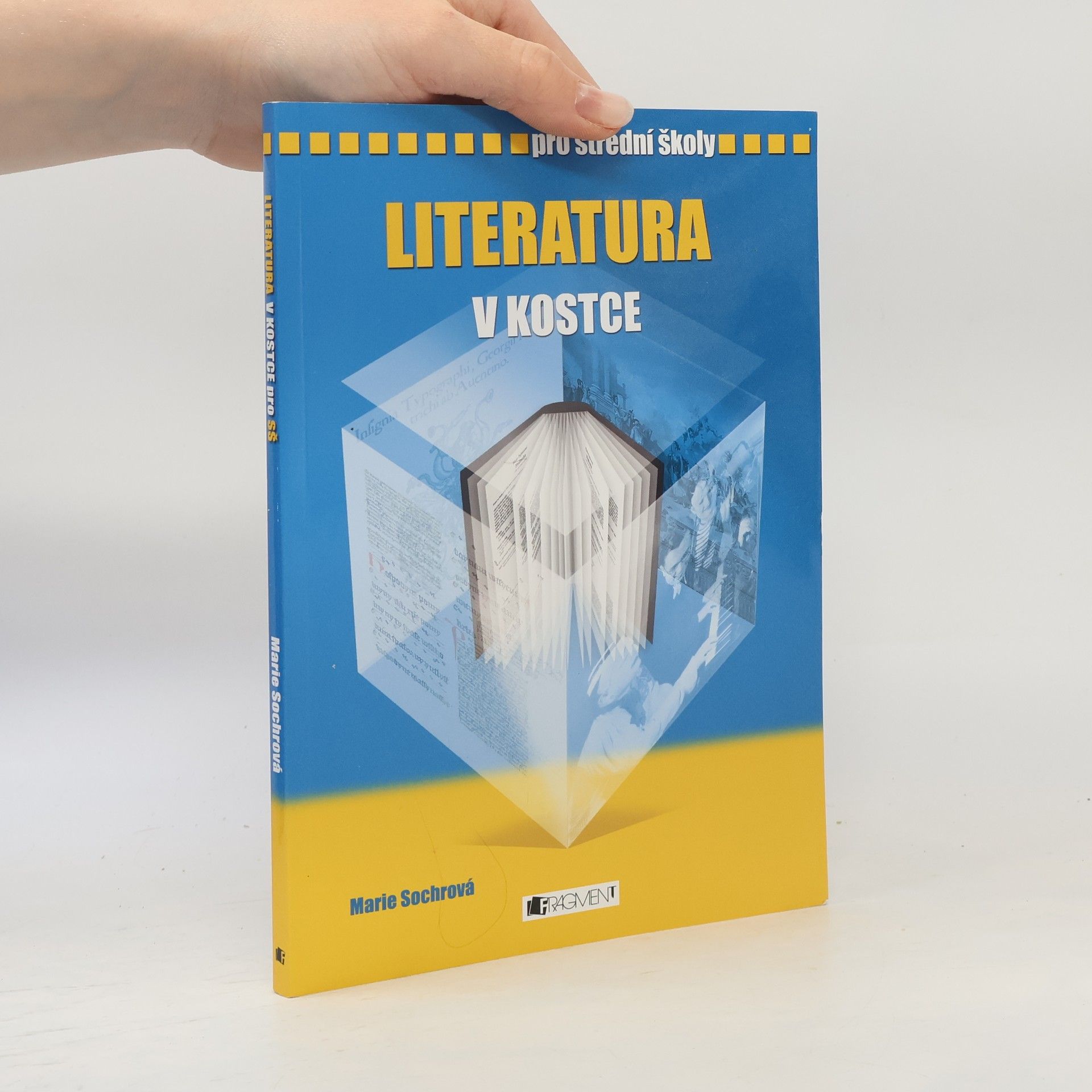 Marie Sochrová Literatura v kostce : pro střední školy