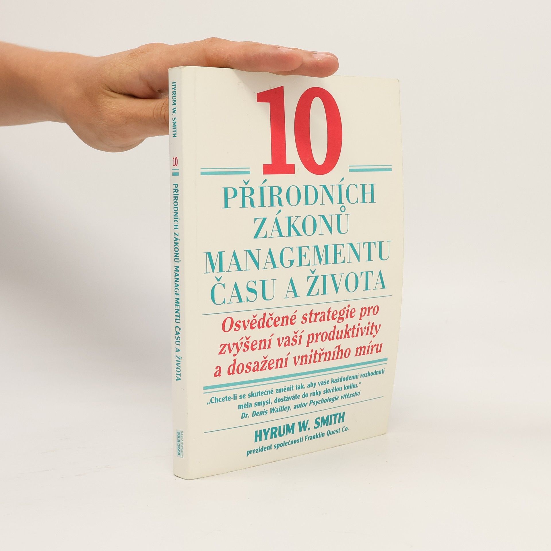 Hyrum W. Smith 10 přírodních zákonů managementu času a života