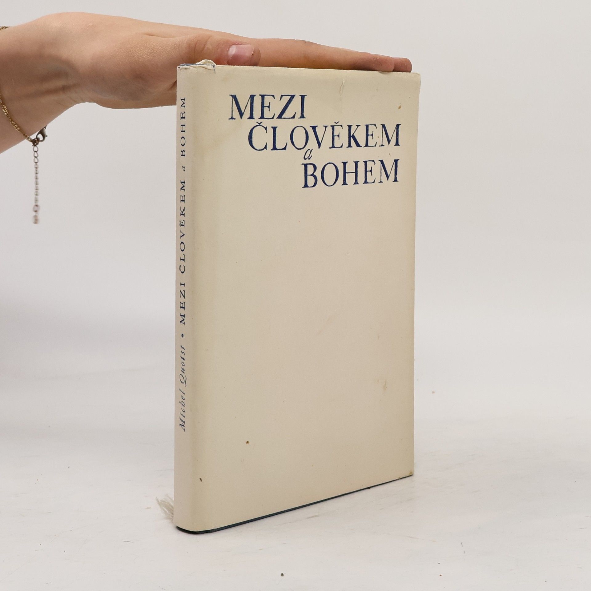 Michel Quoist Mezi člověkem a Bohem