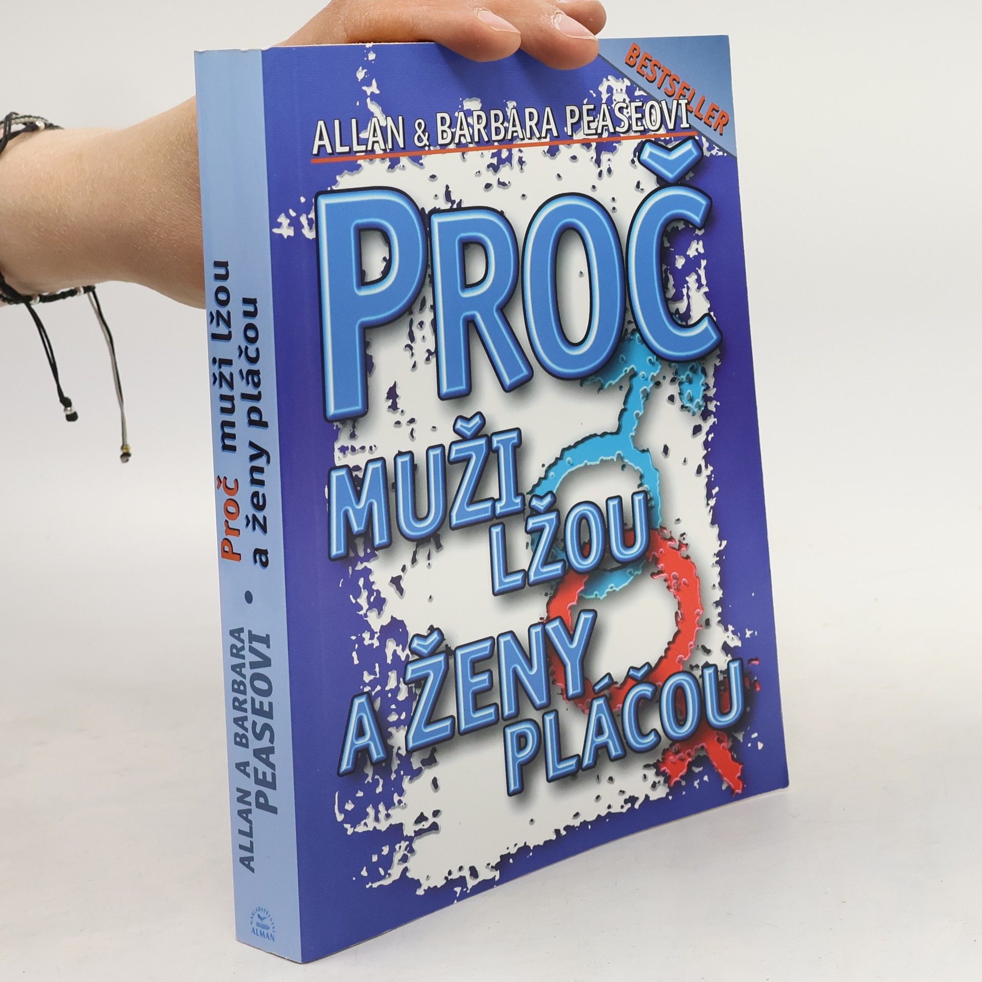 Allan Pease Proč muži lžou a ženy pláčou