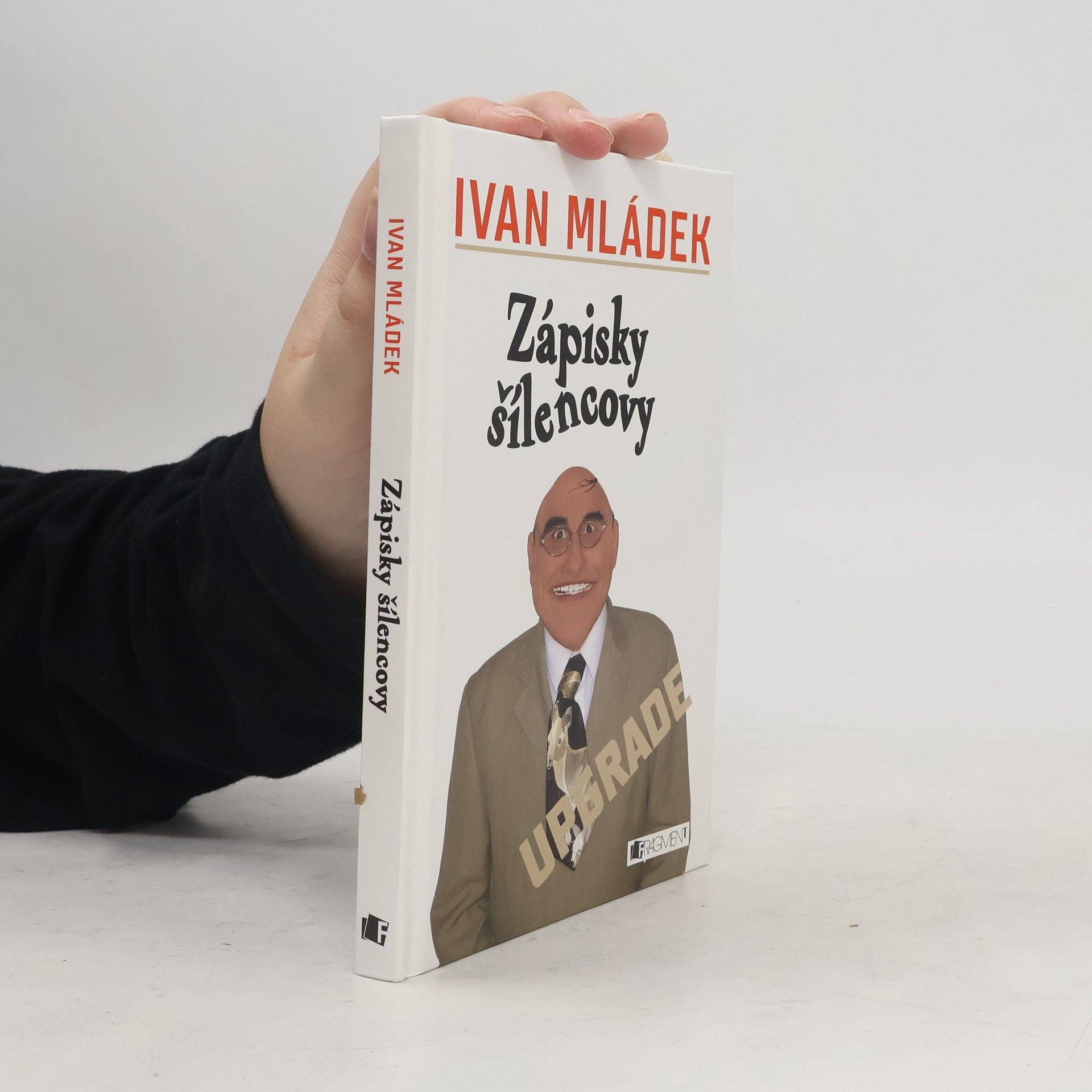 Ivan Mládek Zápisky šílencovy : upgrade