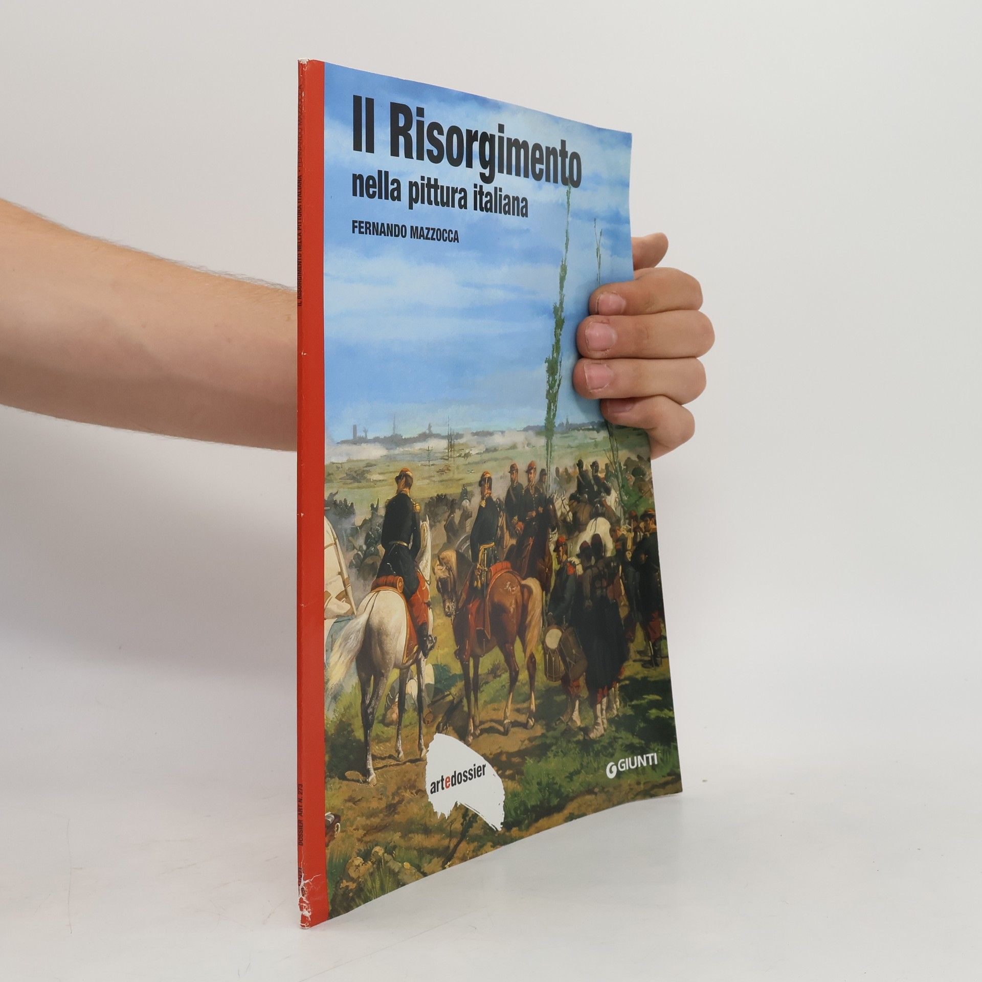 Fernando Mazzocca Artedossier - 273: Il Risorgimento nella pittura italiana