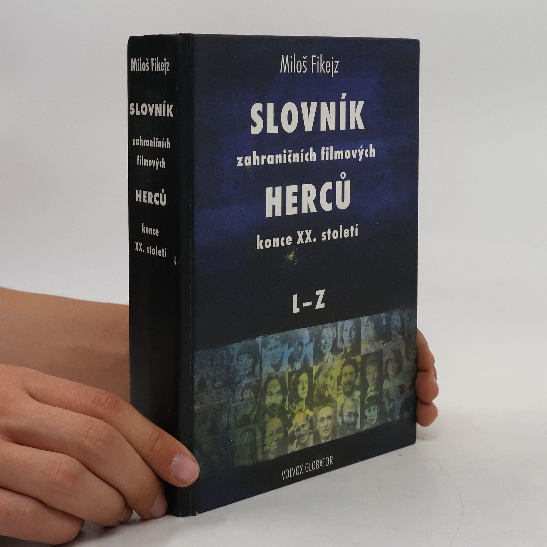 Miloš Fikejz Slovník zahraničních filmových herců konce XX. století. L-Z