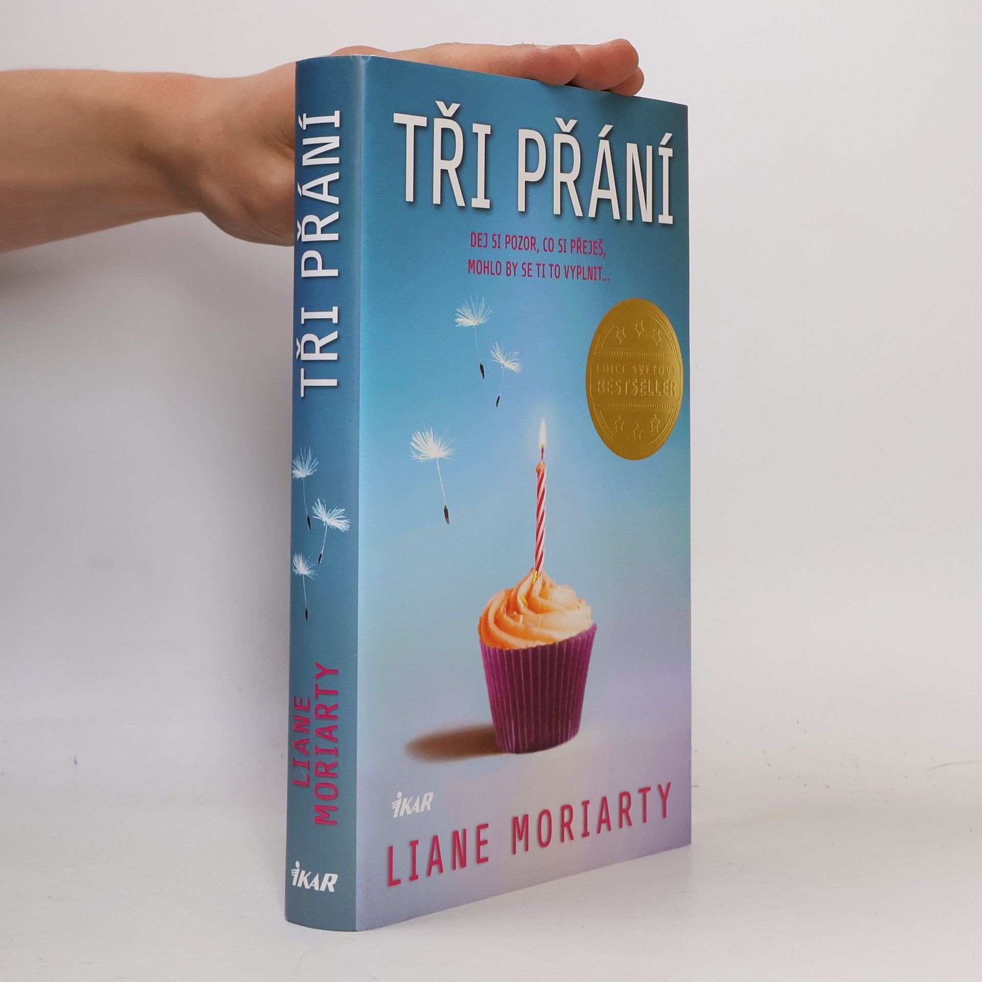 Liane Moriarty Tři přání