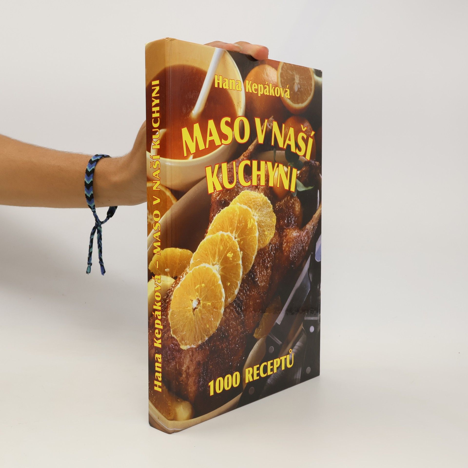 Hana Kepáková Maso v naší kuchyni