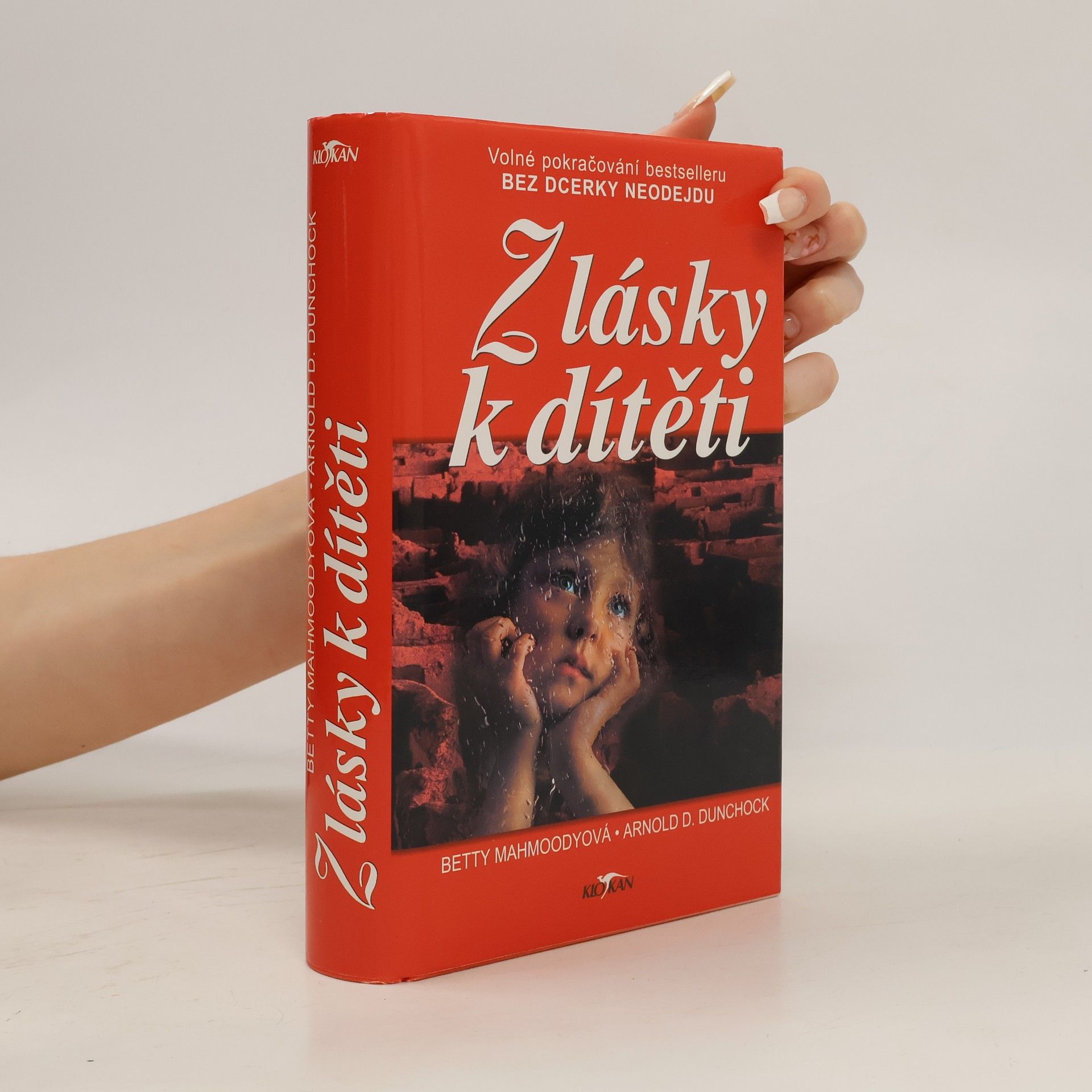 Betty Mahmoody Z lásky k dítěti