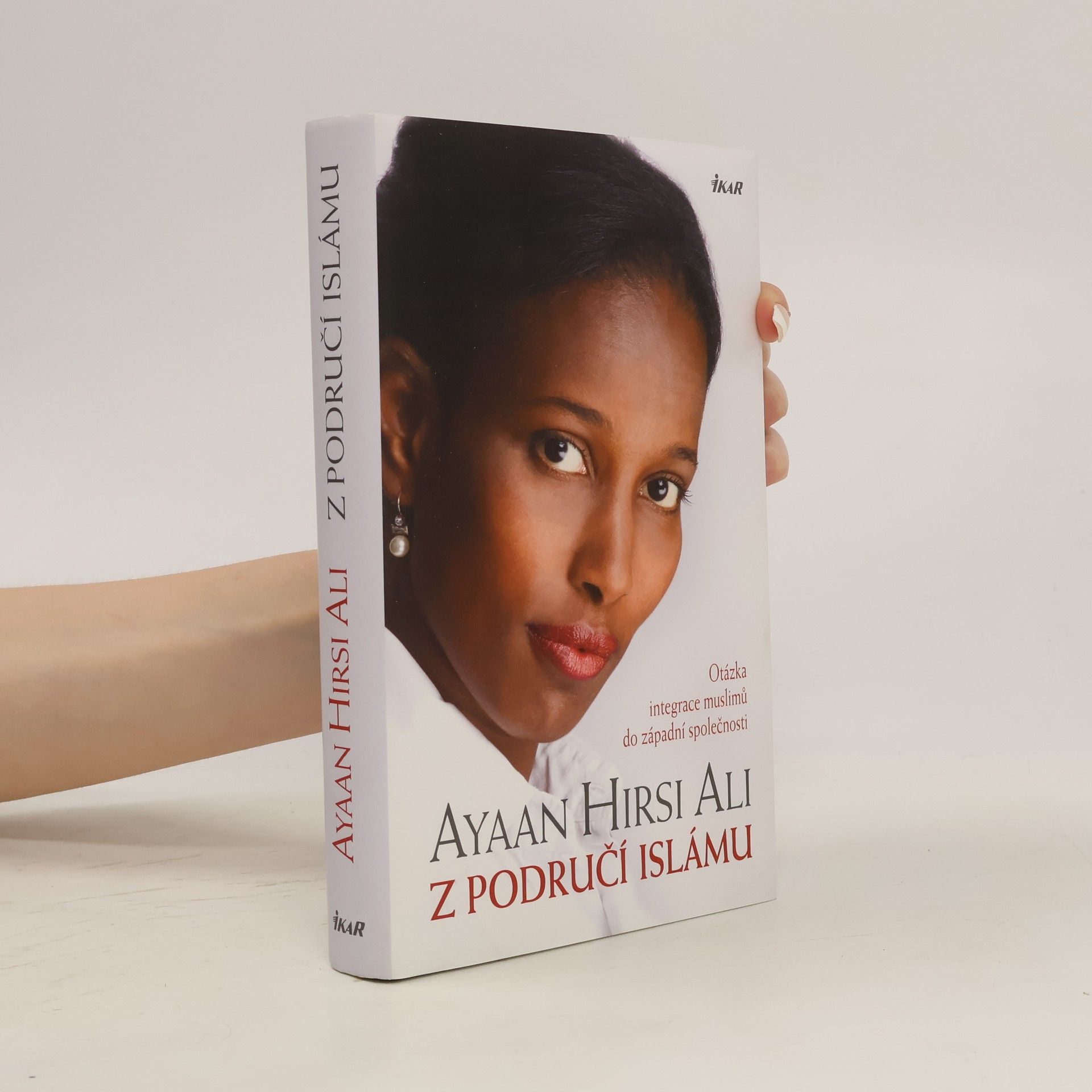 Ayaan Hirsi Ali Z područí islámu: Otázka integrace muslimů do západní společnosti