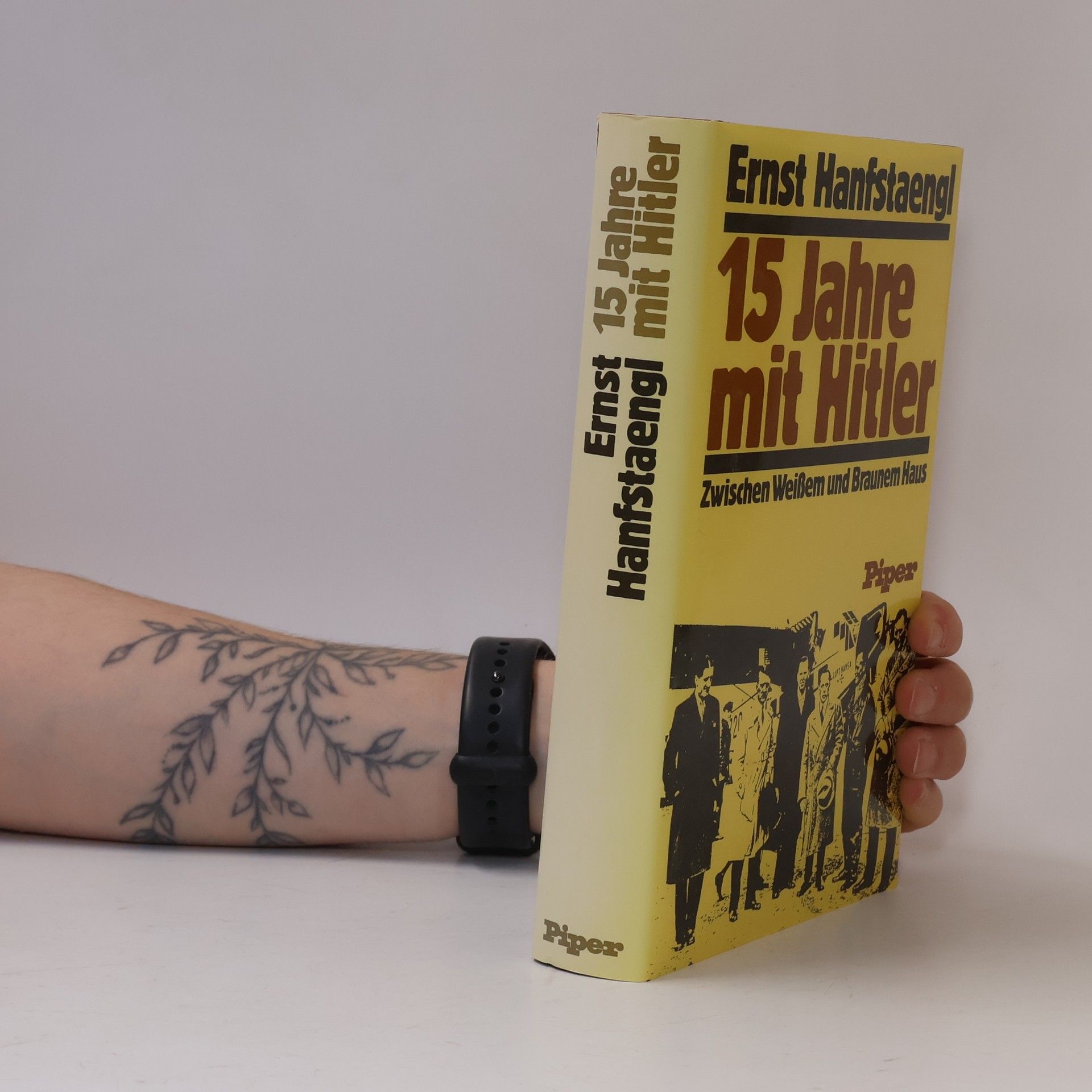 Ernst Hanfstaengl 15 [Fünfzehn] Jahre mit Hitler