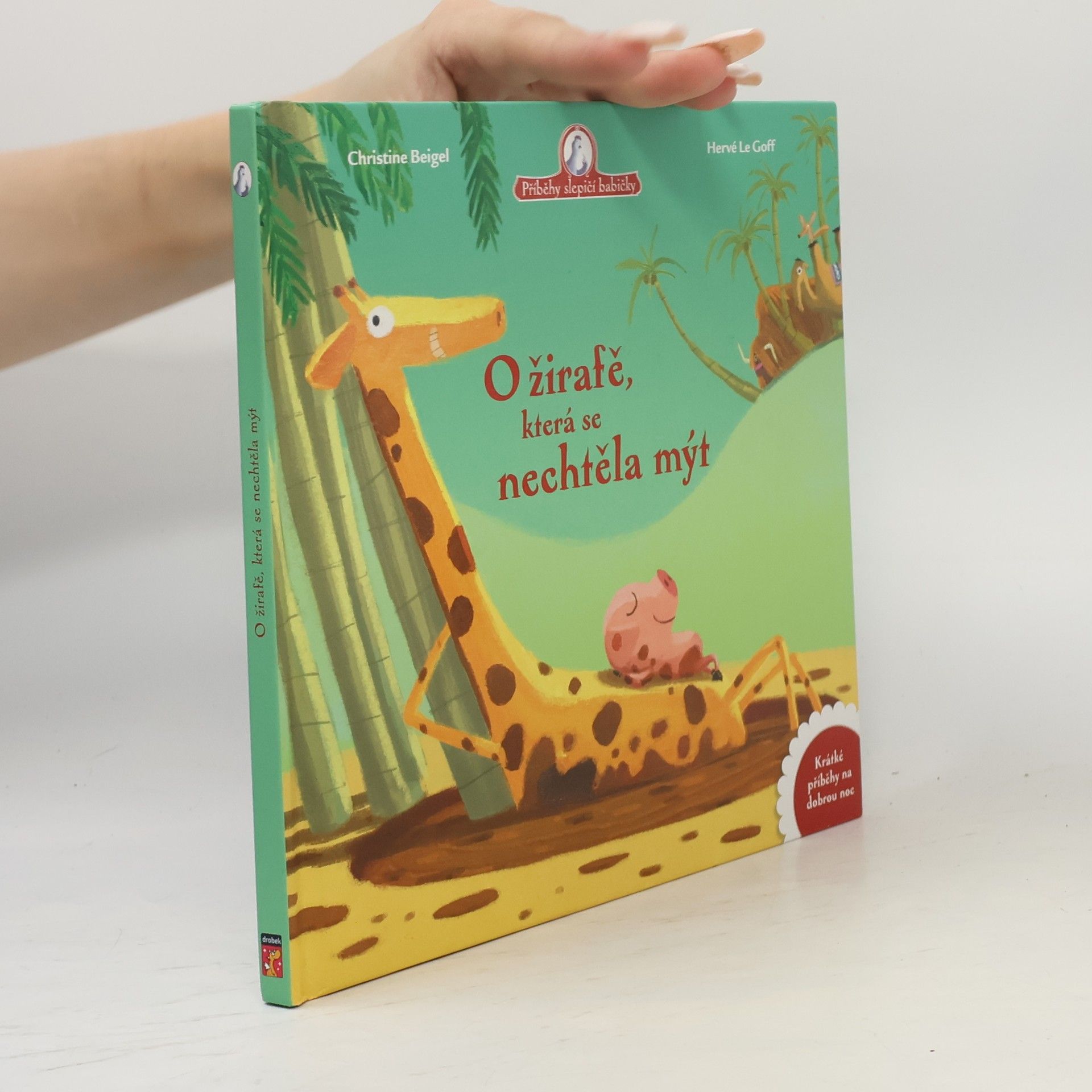 Hervé Le Goff O žirafě, která se nechtěla mýt