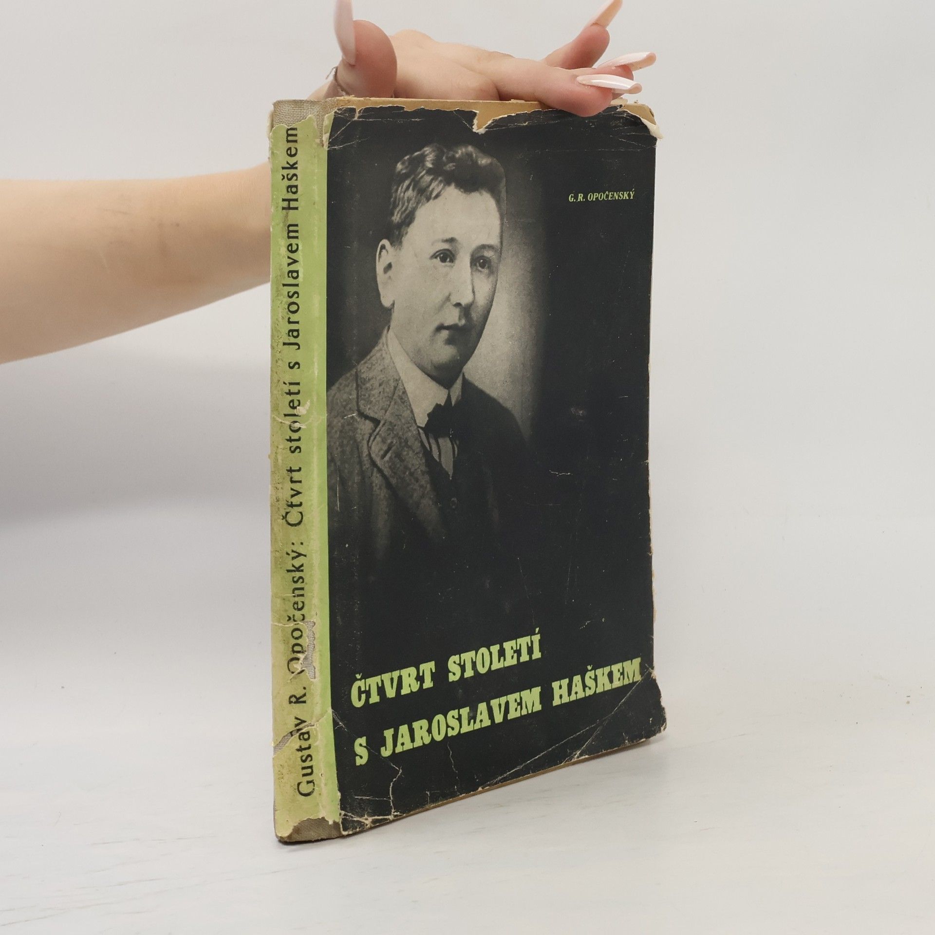 Gustav Roger Opočenský Čtvrt století s Jaroslavem Haškem