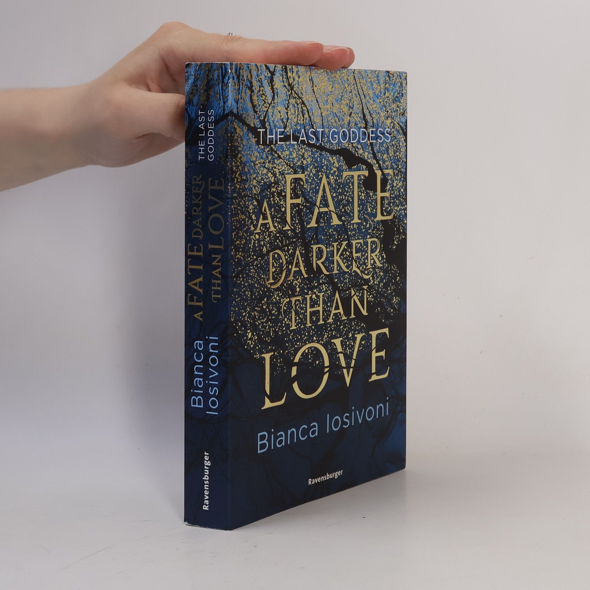 Bianca Iosivoni The Last Goddess, Band 1: A Fate Darker Than Love