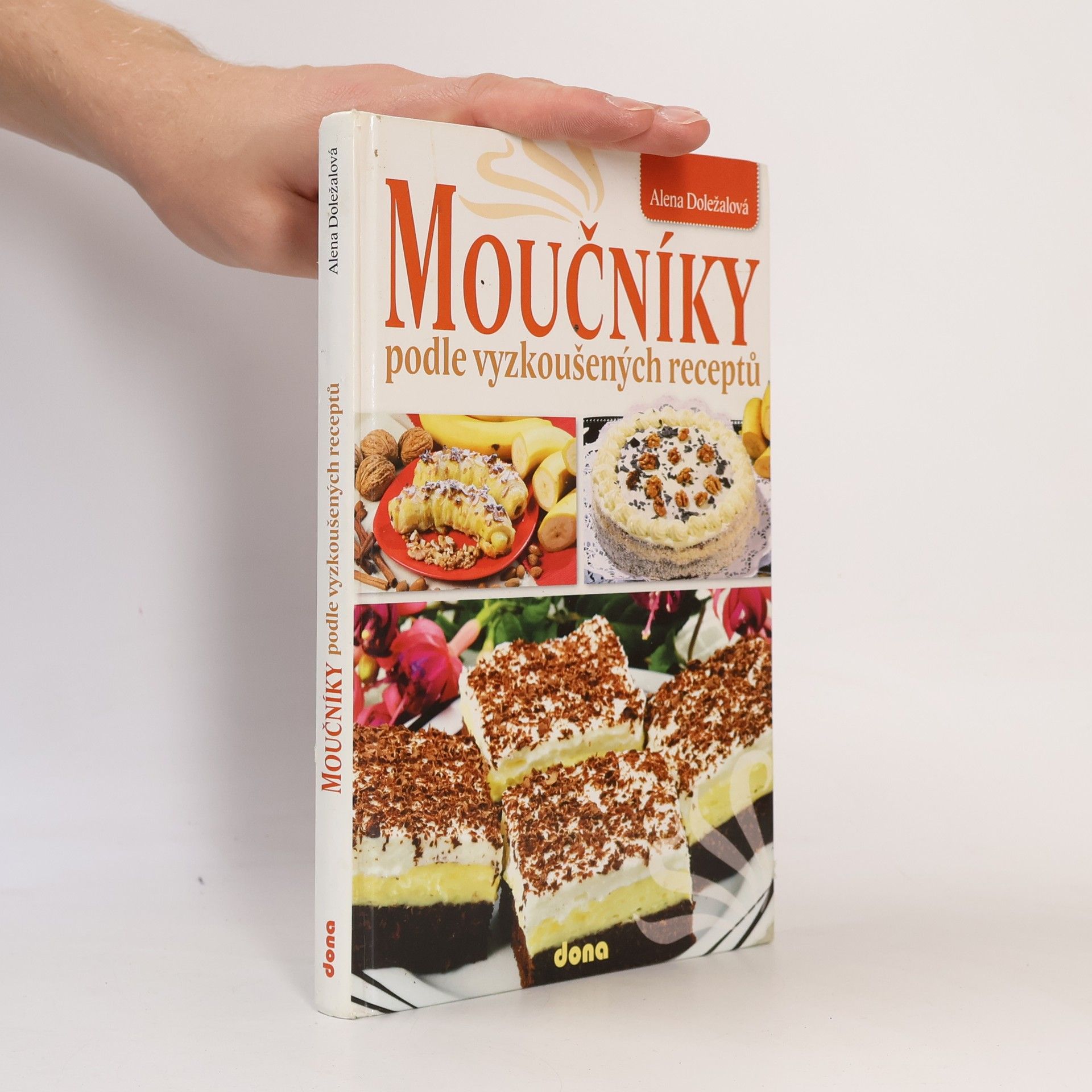 Alena Doležalová Moučníky podle vyzkoušených receptů