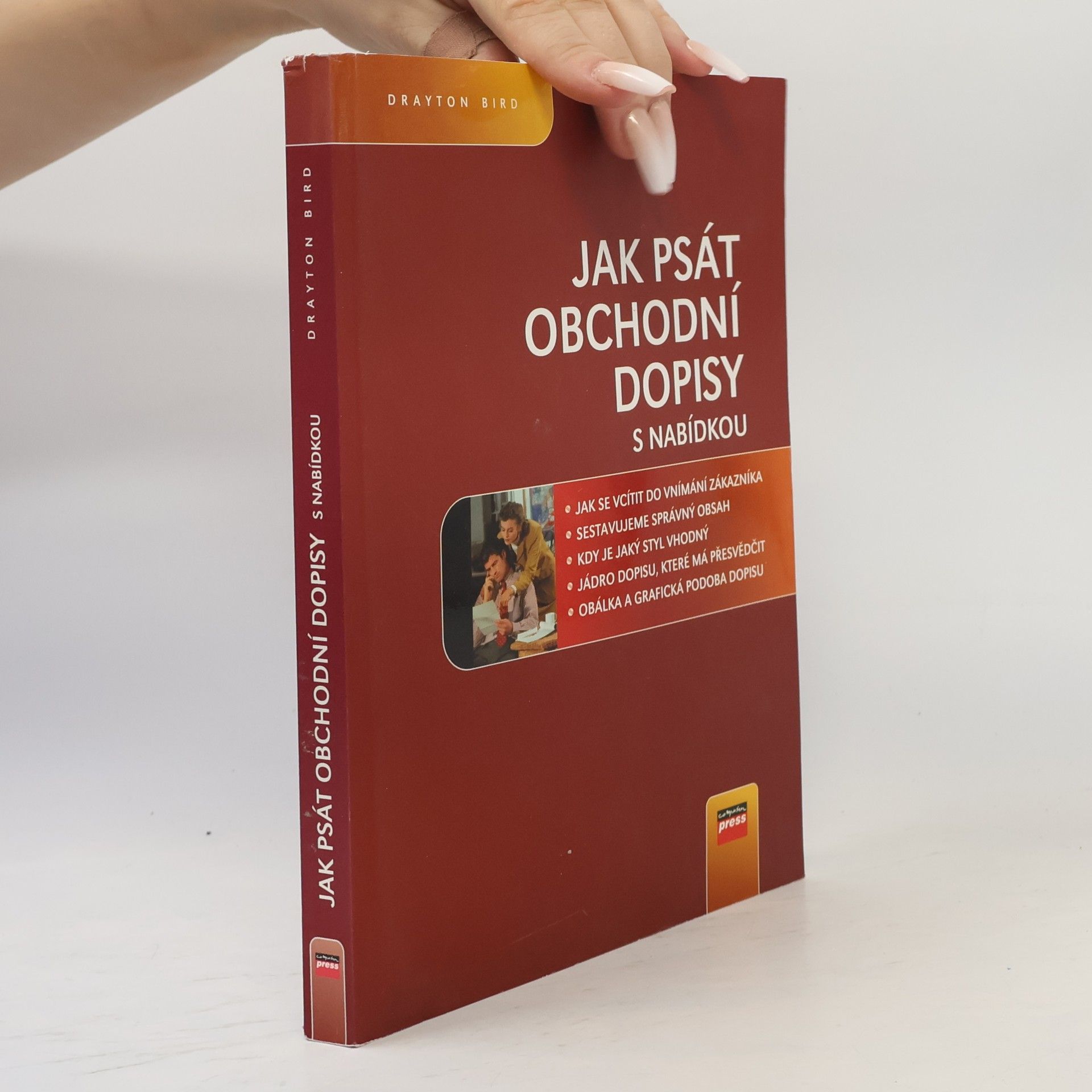 Drayton Bird Jak psát obchodní dopisy: S nabídkou