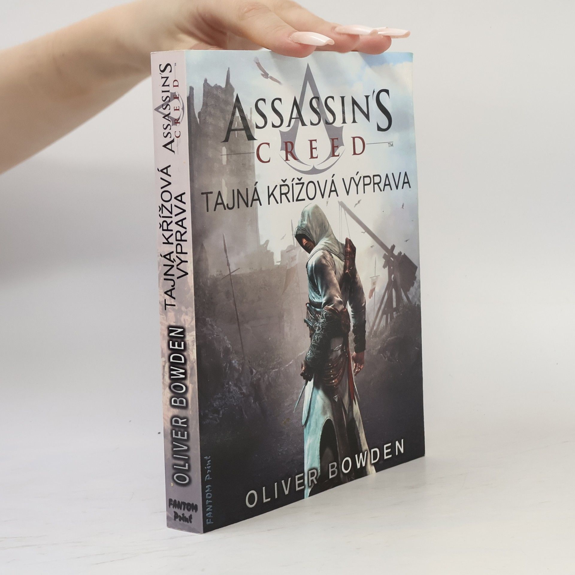 Oliver Bowden Assassin's creed. Tajná křížová výprava