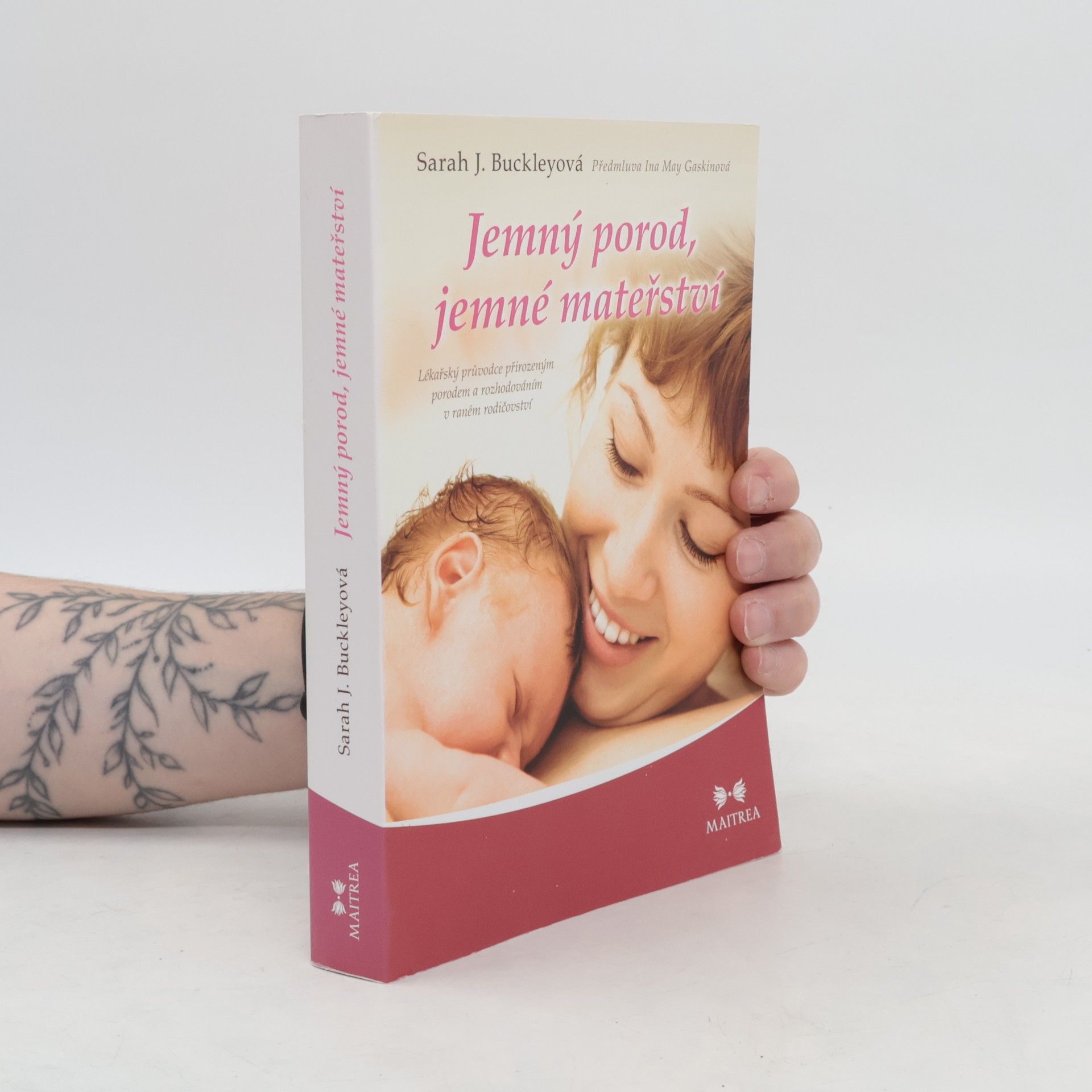 Sarah J. Buckley Jemný porod, jemné mateřství
