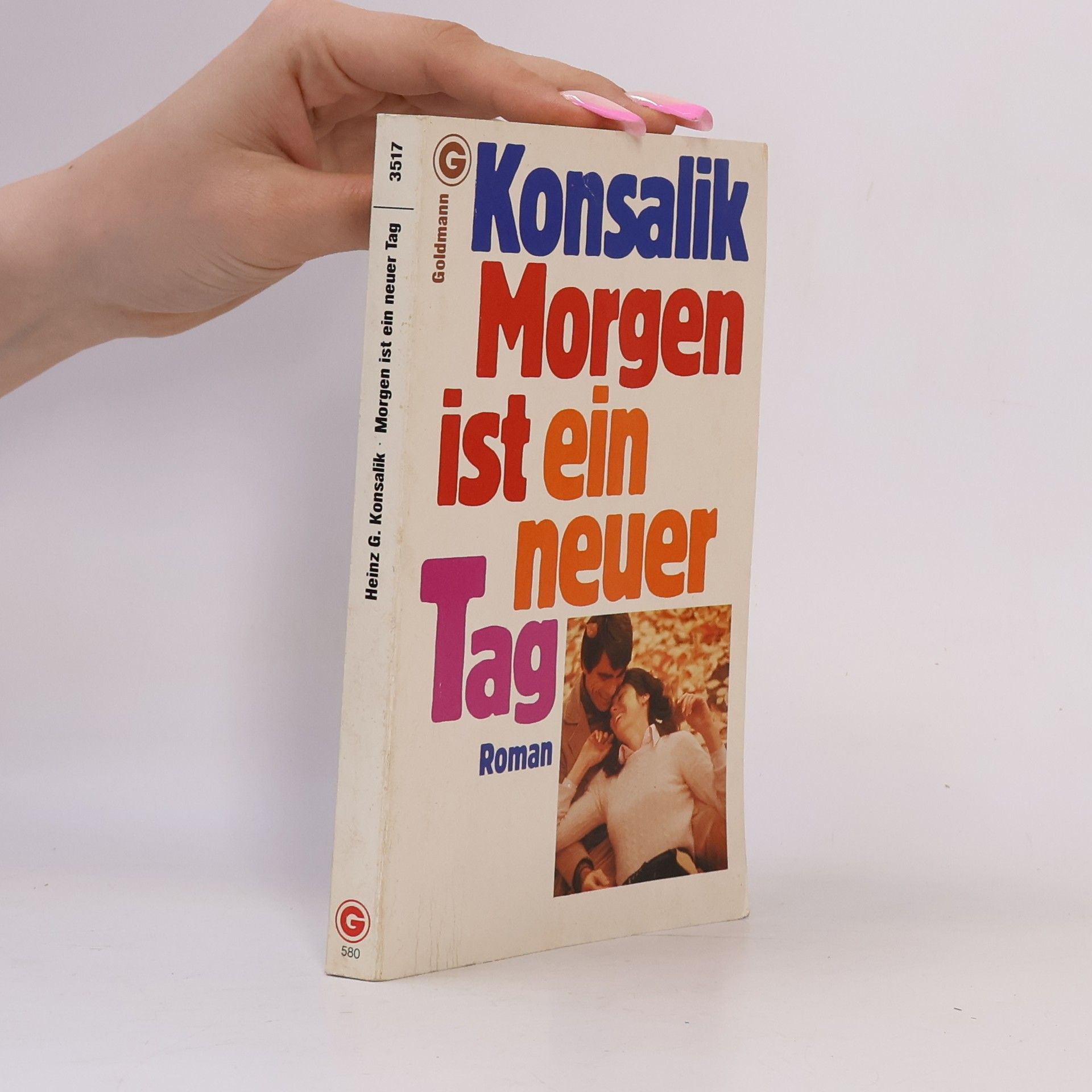 Heinz G. Konsalik Morgen ist ein neuer Tag