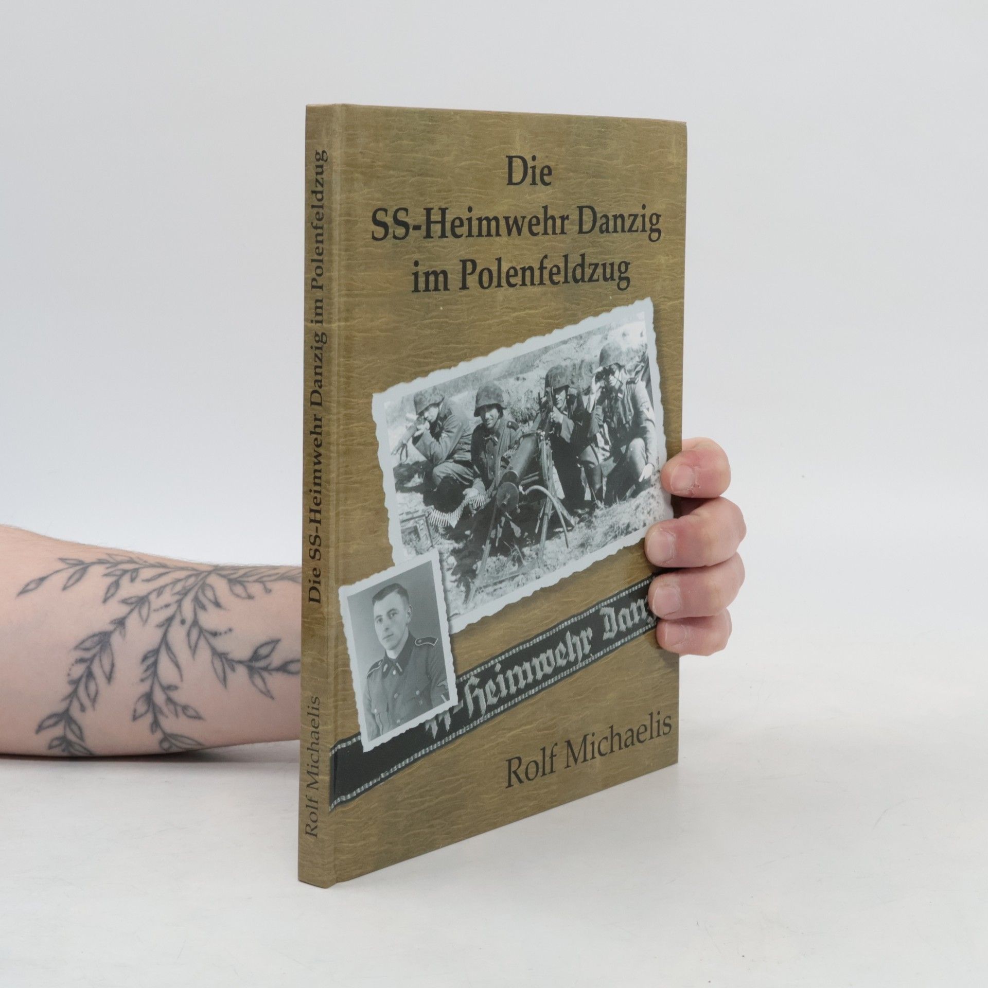 Rolf Michaelis Die SS-Heimwehr Danzig im Polenfeldzug