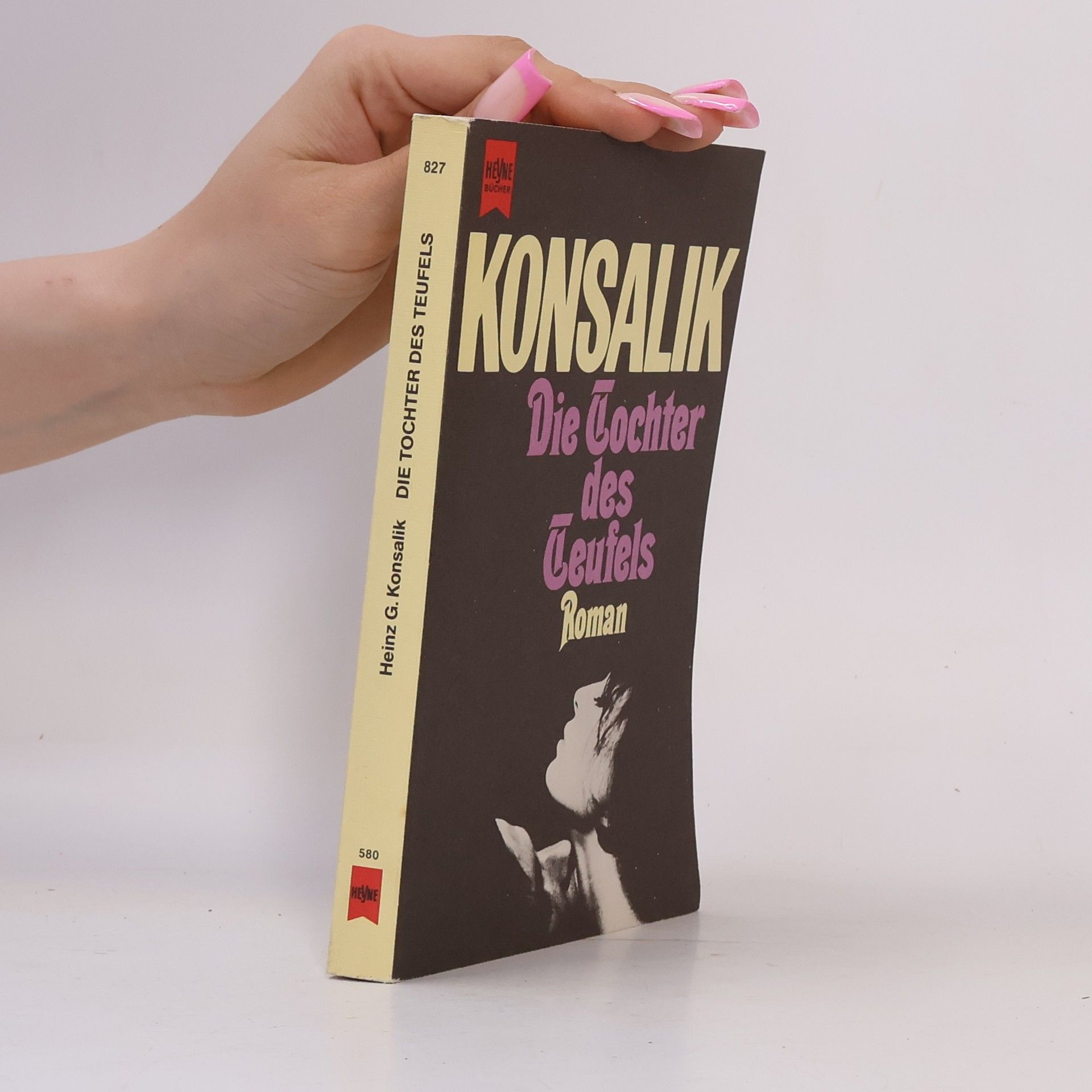 Heinz G. Konsalik Die Tochter des Teufels : Roman