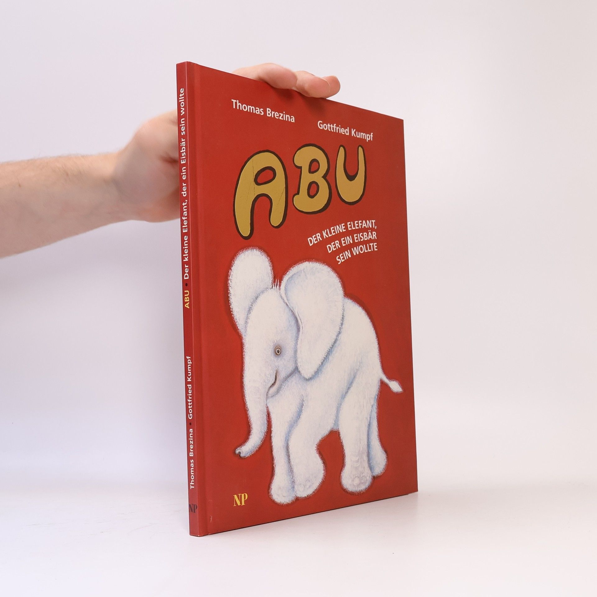 Gottfried Kumpf Abu, der kleine Elefant, der ein Eisbär sein wollte