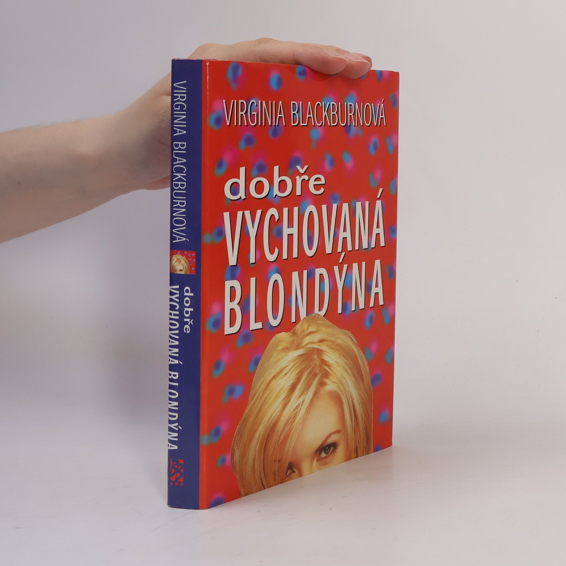 Virgnia Blackburn Dobře vychovaná blondýna (asi věnování překladatele)
