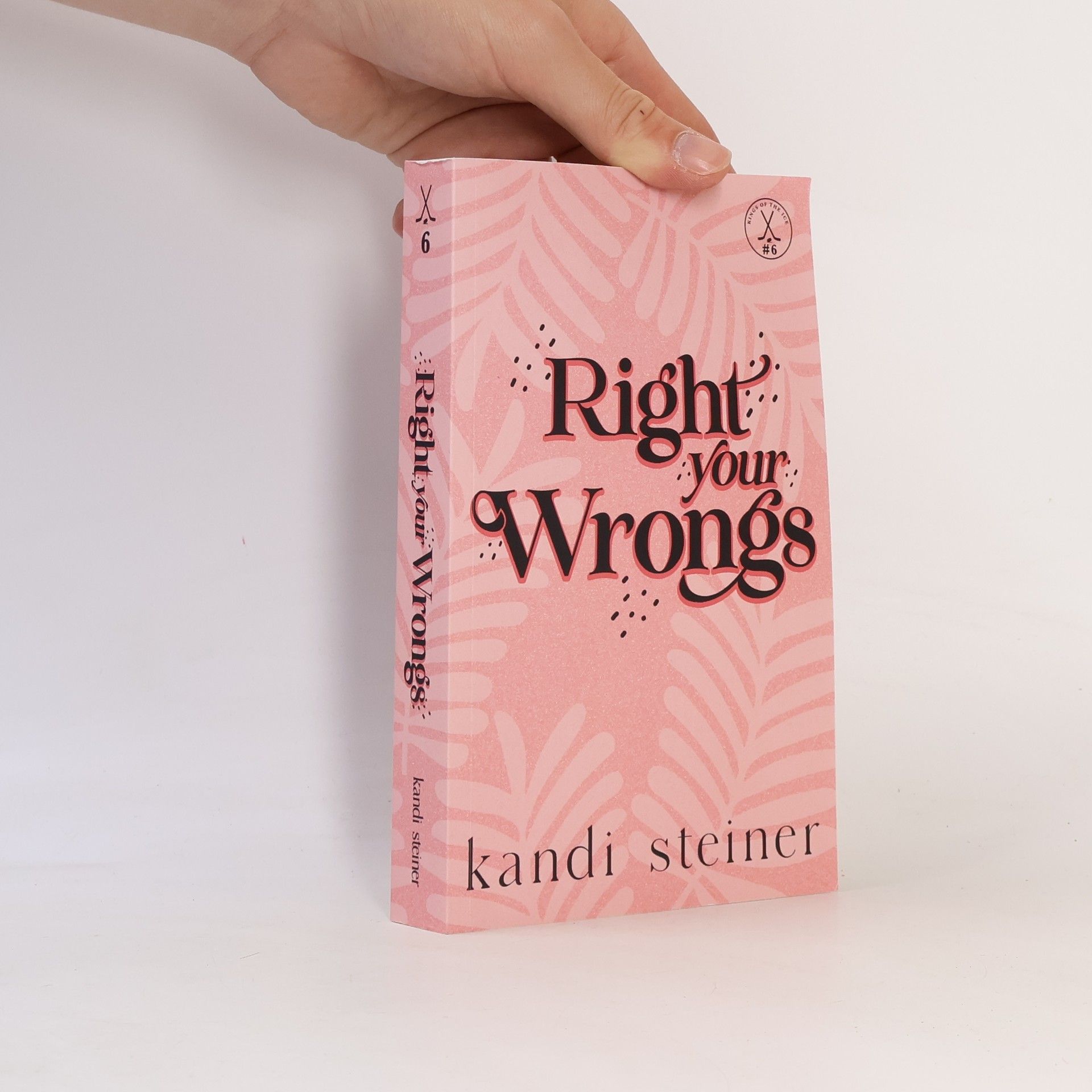 Kandi Steiner Kings of the Ice - 6: Right Your Wrongs