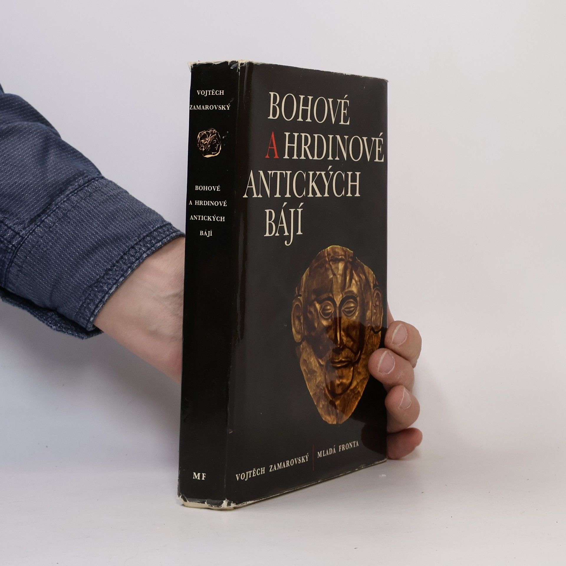 Vojtěch Zamarovský Bohové a hrdinové antických bájí