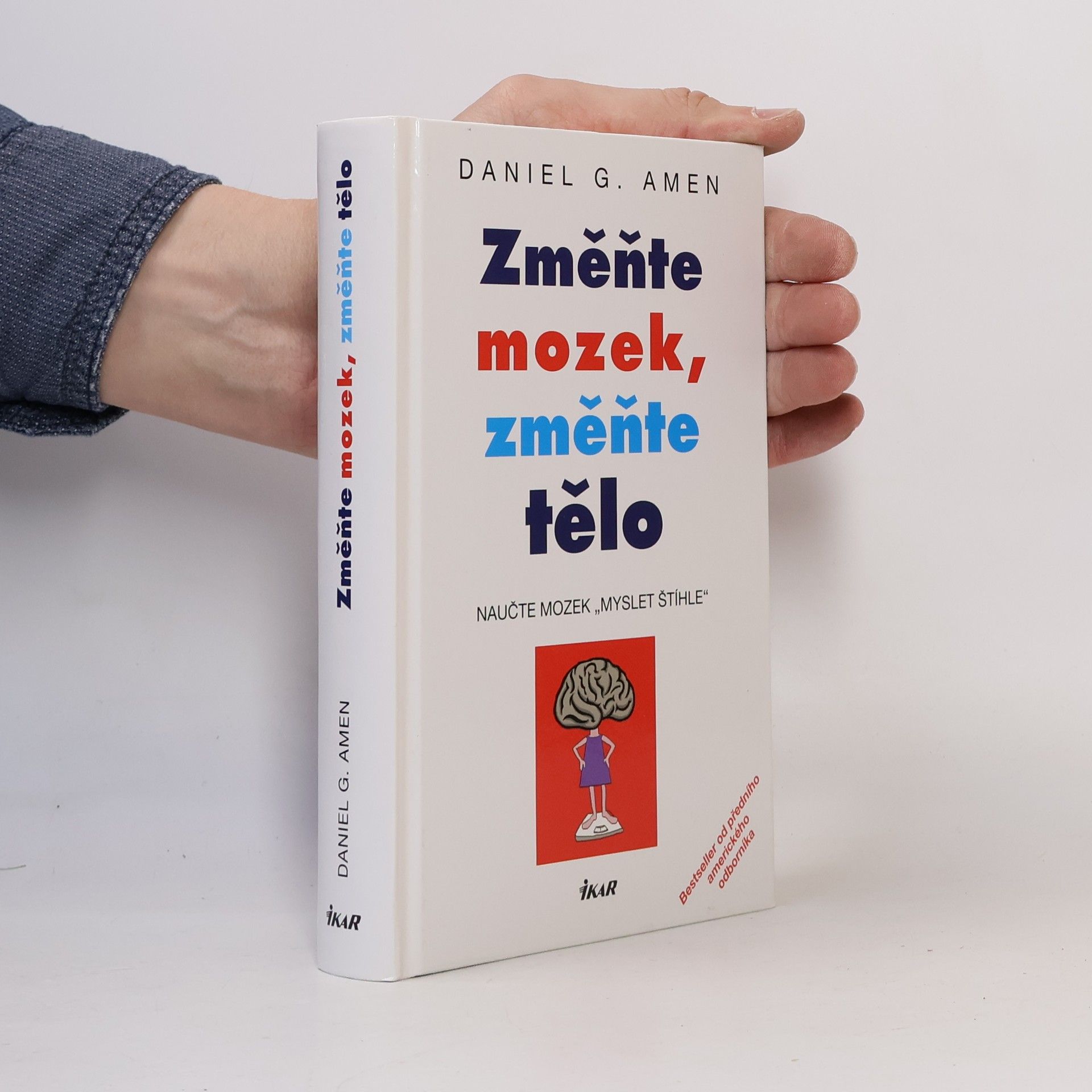 Změňte mozek, změňte tělo. Naučte mozek "myslet štíhle"