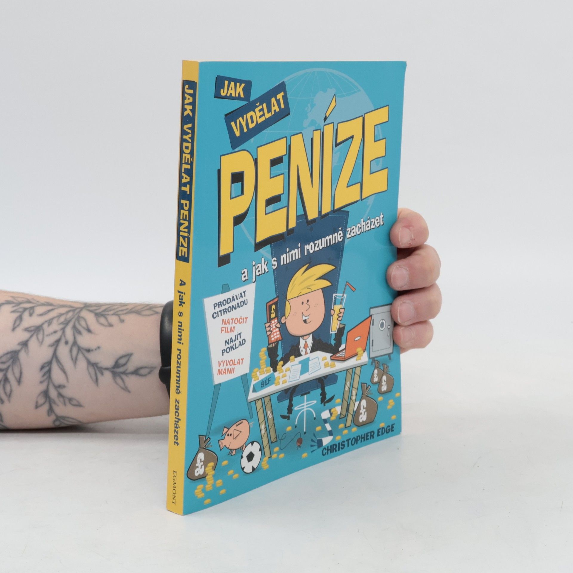 Christopher Edge Jak vydělat peníze : a jak s nimi rozumně zacházet