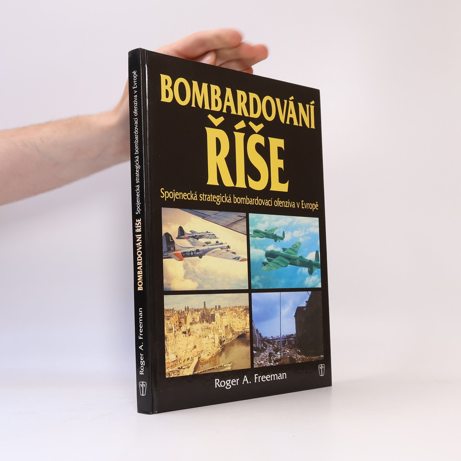 Roger A. Freeman Bombardování říše