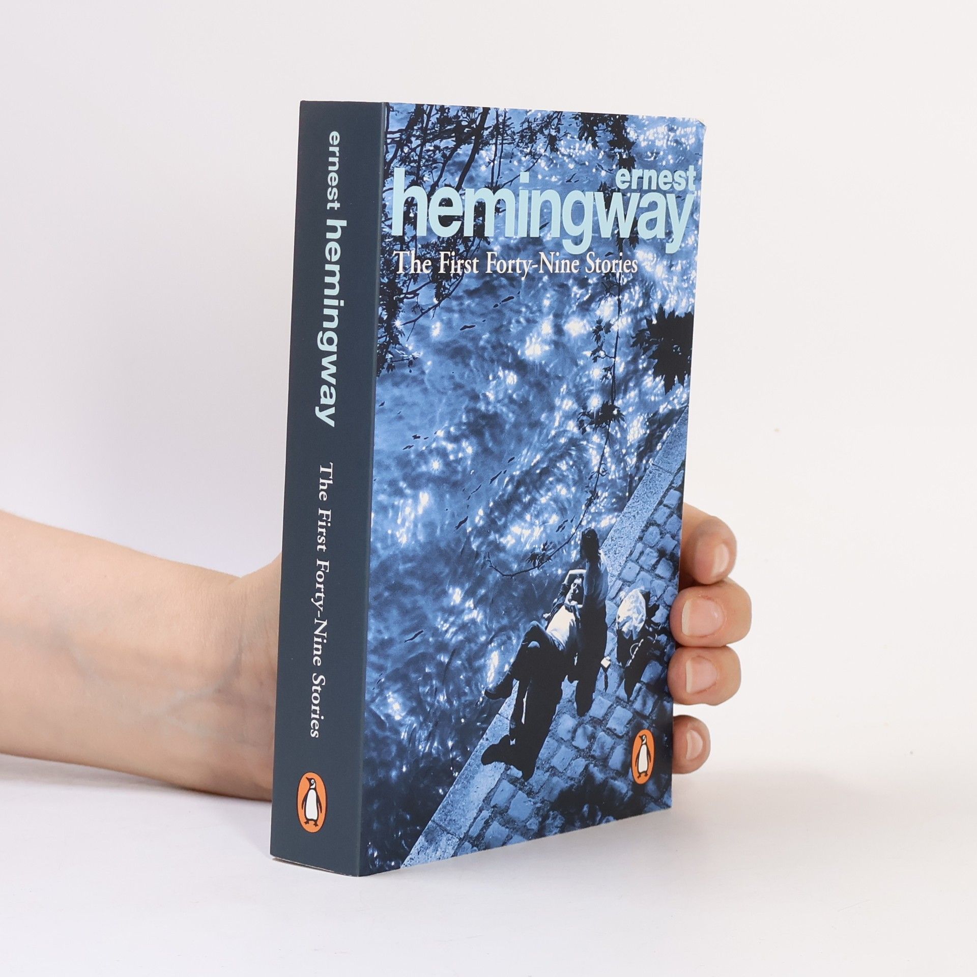 Ernest Hemingway The First Forty-Nine Stories