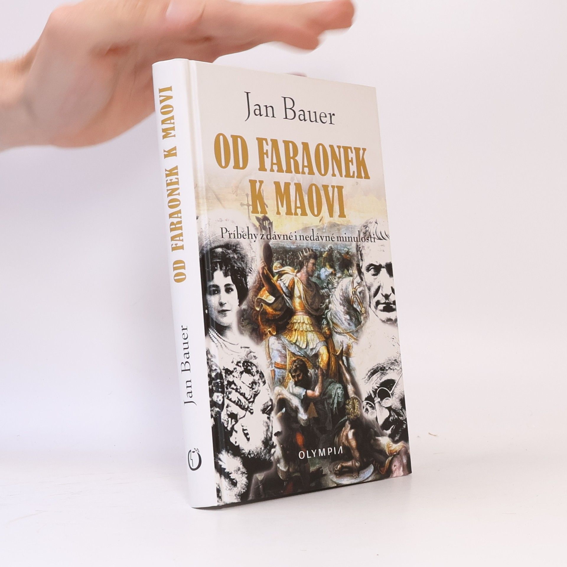 Jan Bauer Od faraonek k Maovi