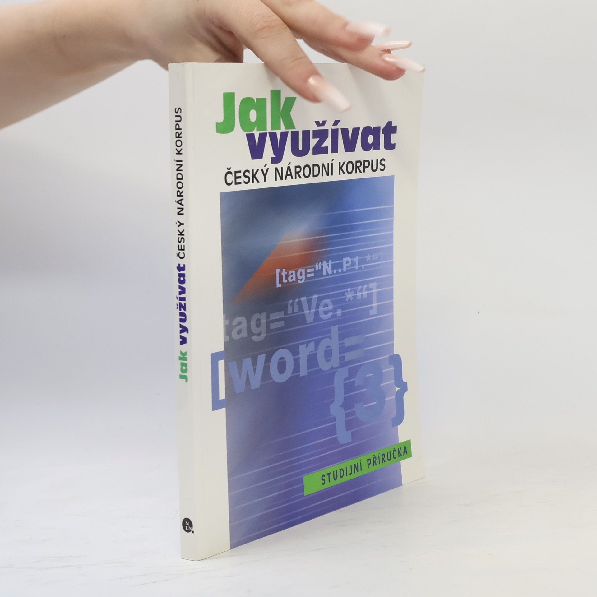 Renáta Blatná Jak využítvat český národní korpus