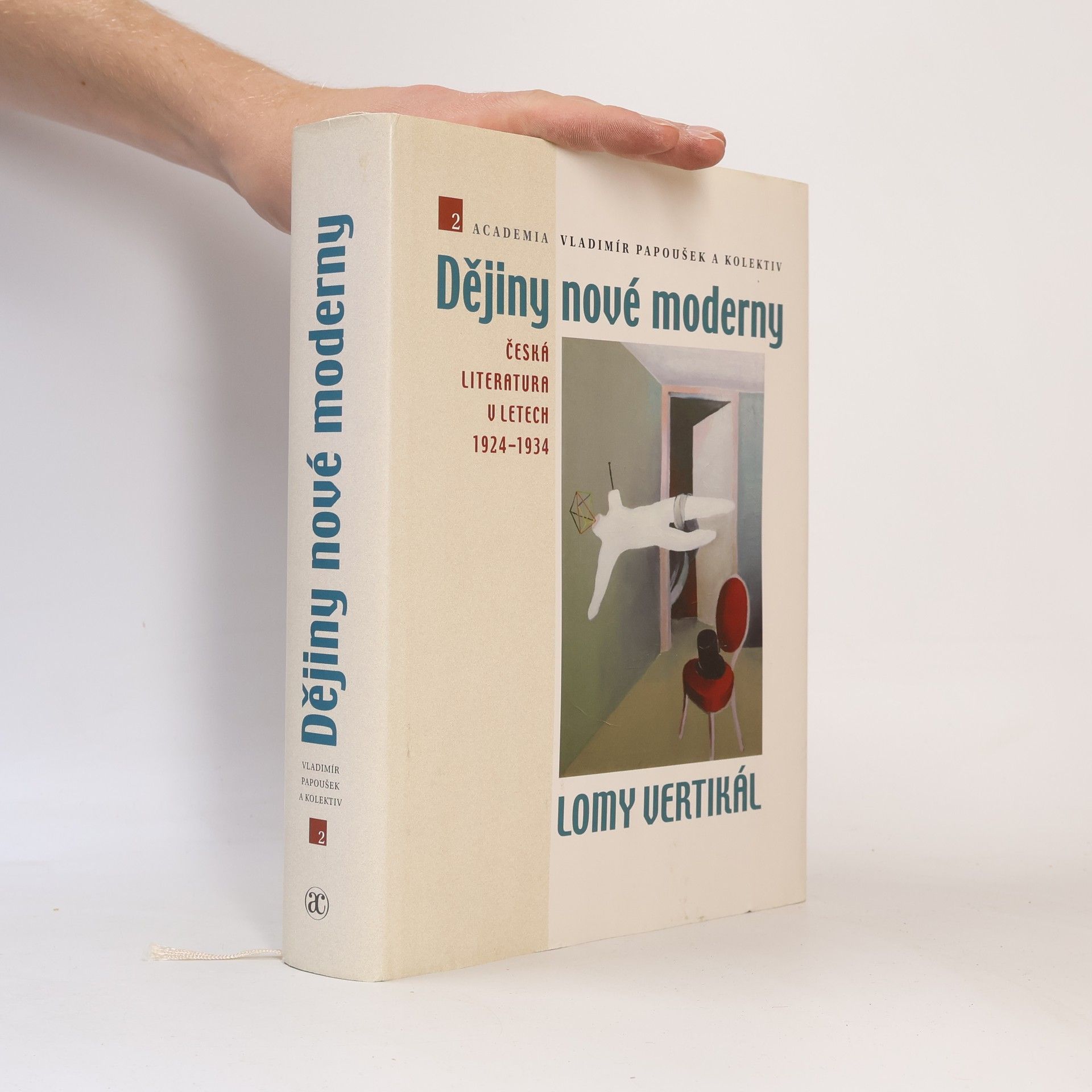 Dějiny nové moderny. 2, Lomy vertikál : česká literatura v letech 1924−1934