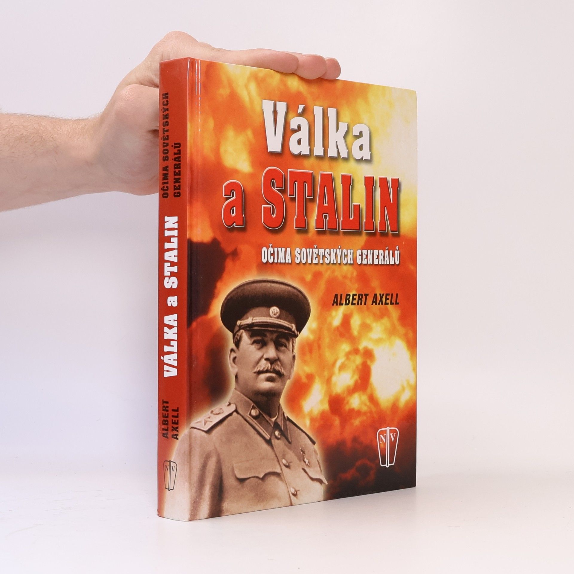 Albert Axell Válka a Stalin očima sovětských generálů