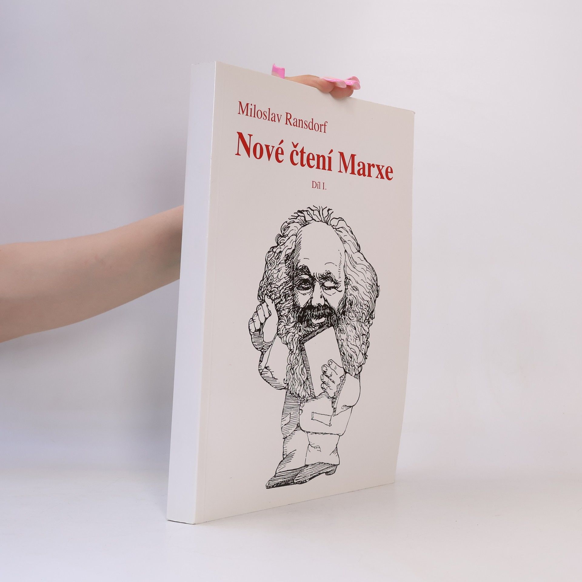 Miloslav Ransdorf Nové čtení Marxe 1