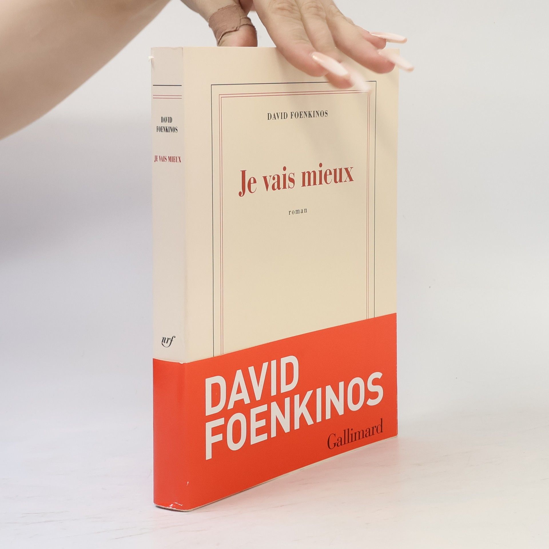 David Foenkinos Je vais mieux