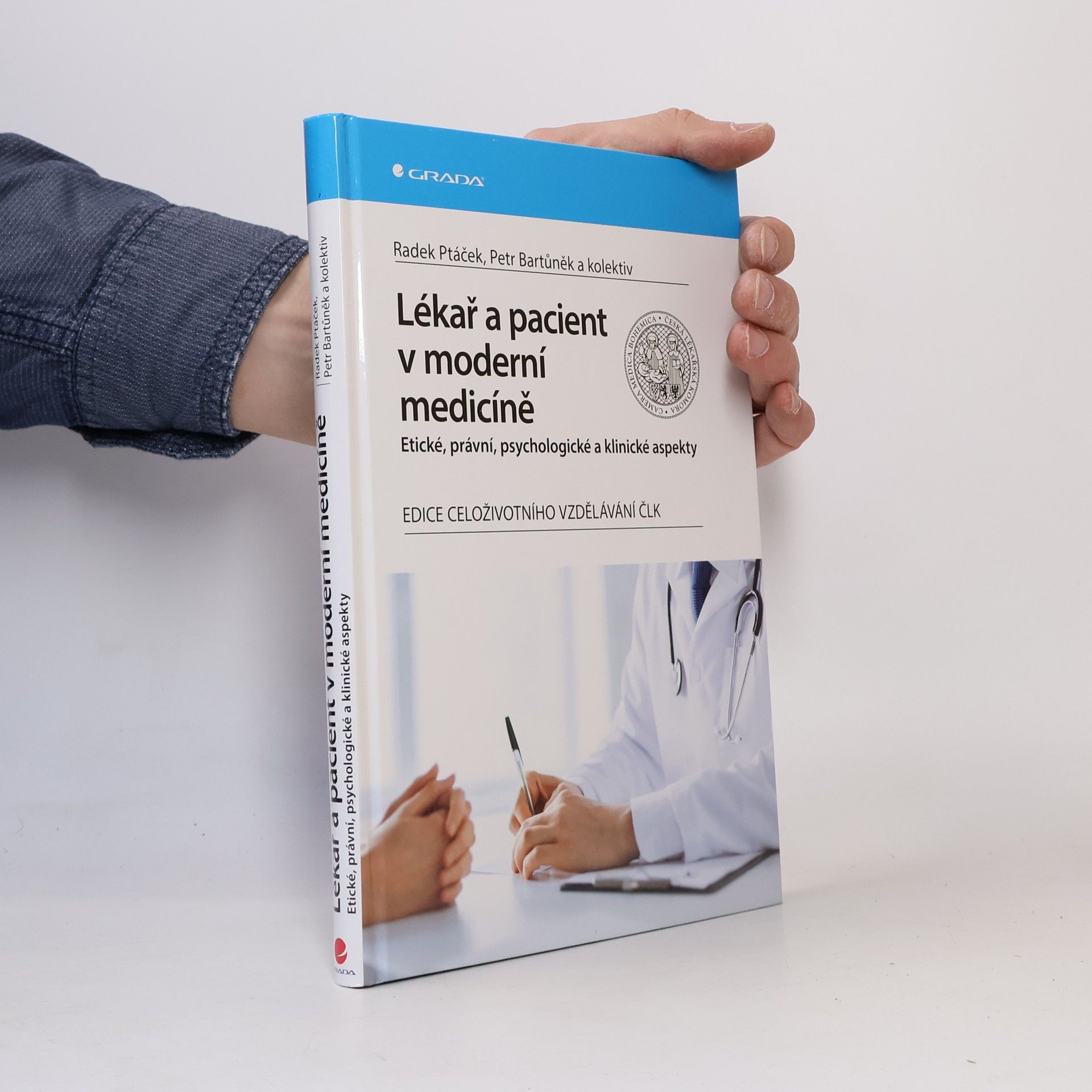 Radek Ptáček Lékař a pacient v moderní medicíně