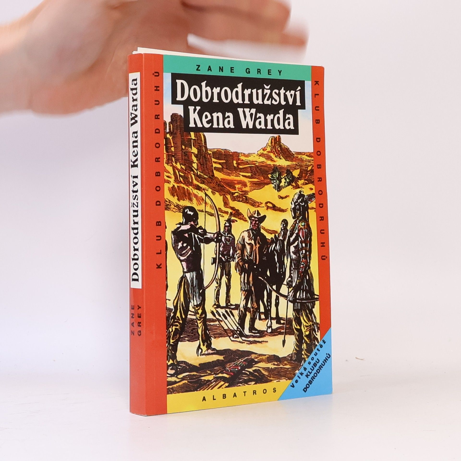 Zane Grey Dobrodružství Kena Warda