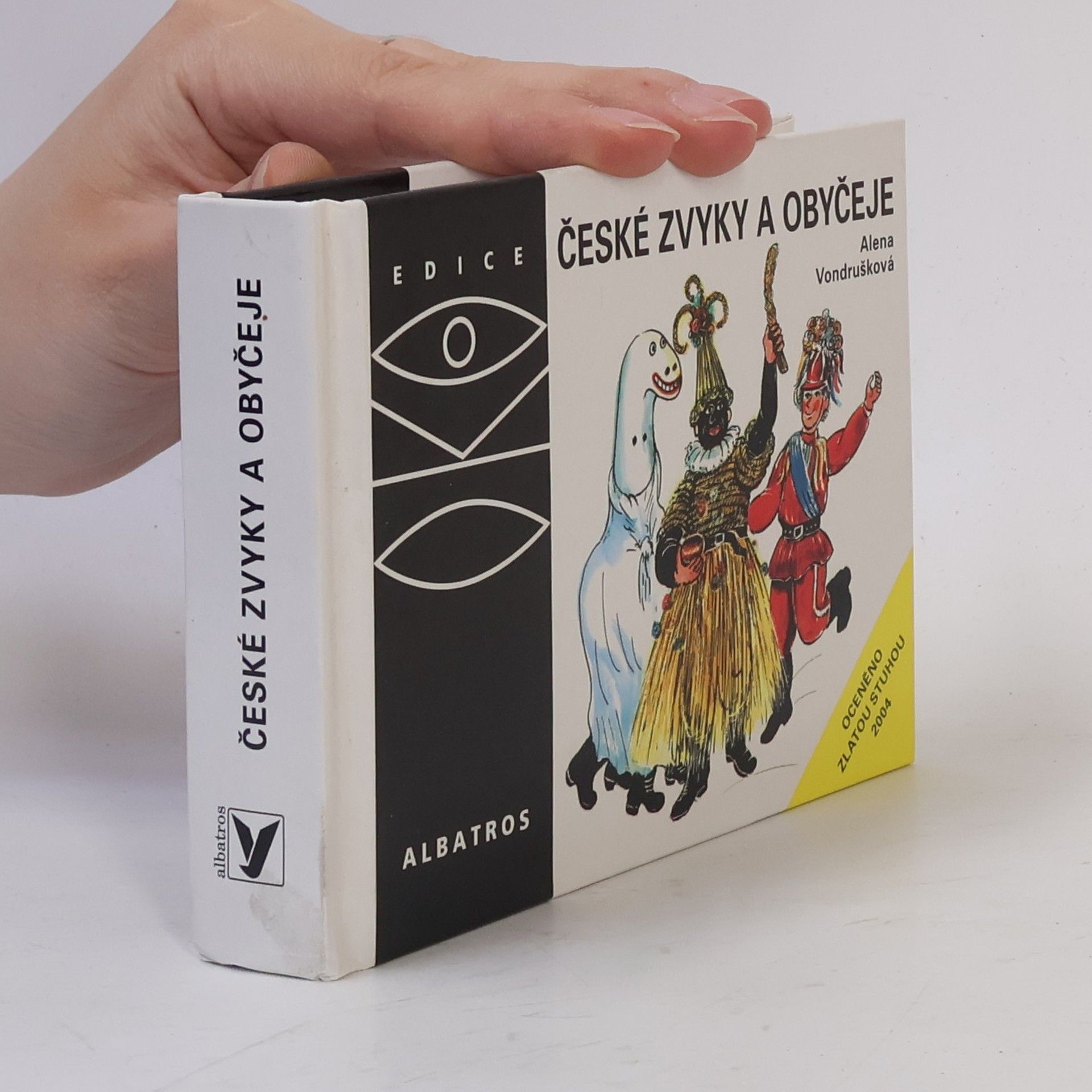 Alena Vondrušková České zvyky a obyčeje