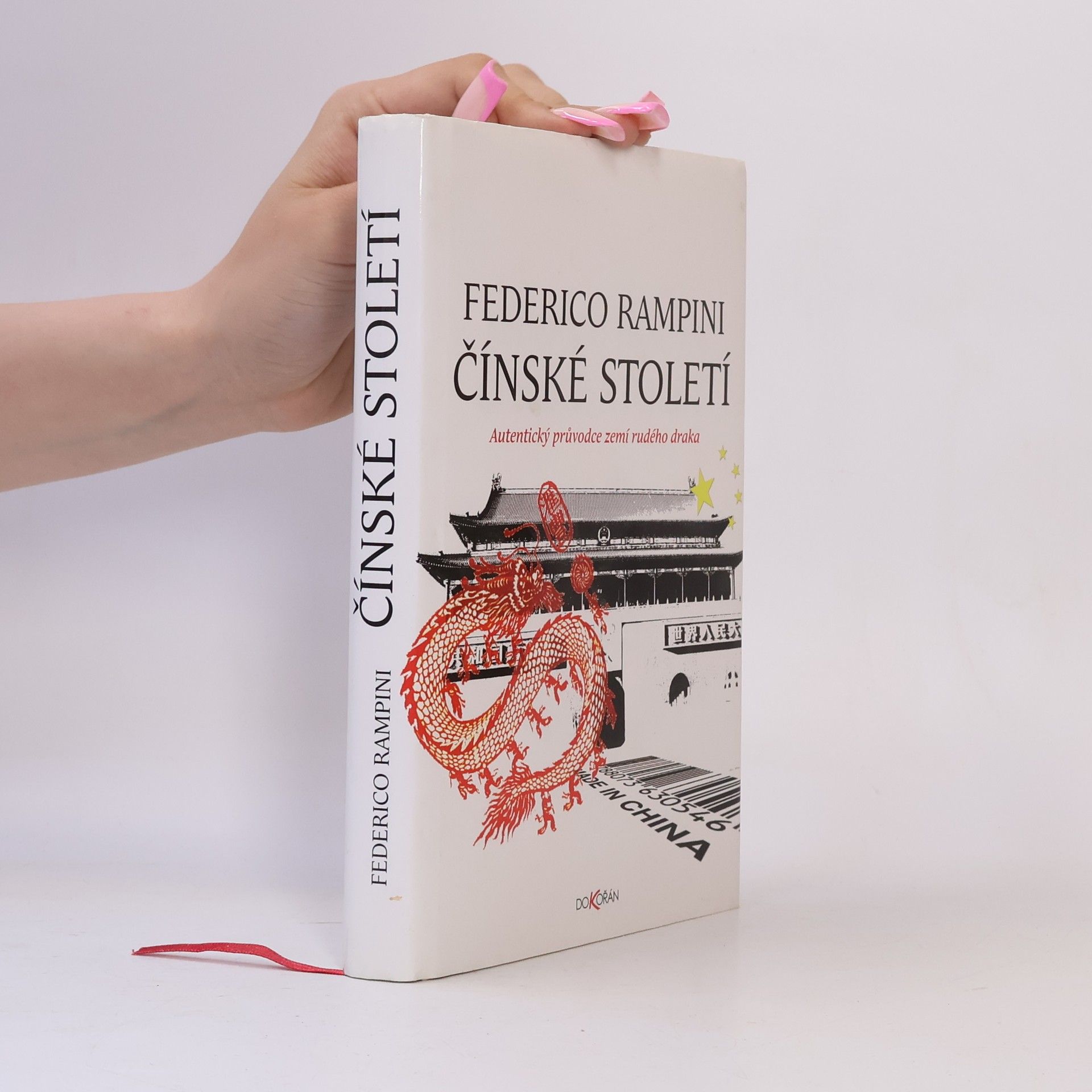 Federico Rampini Čínské století : autentický průvodce zemí rudého draka