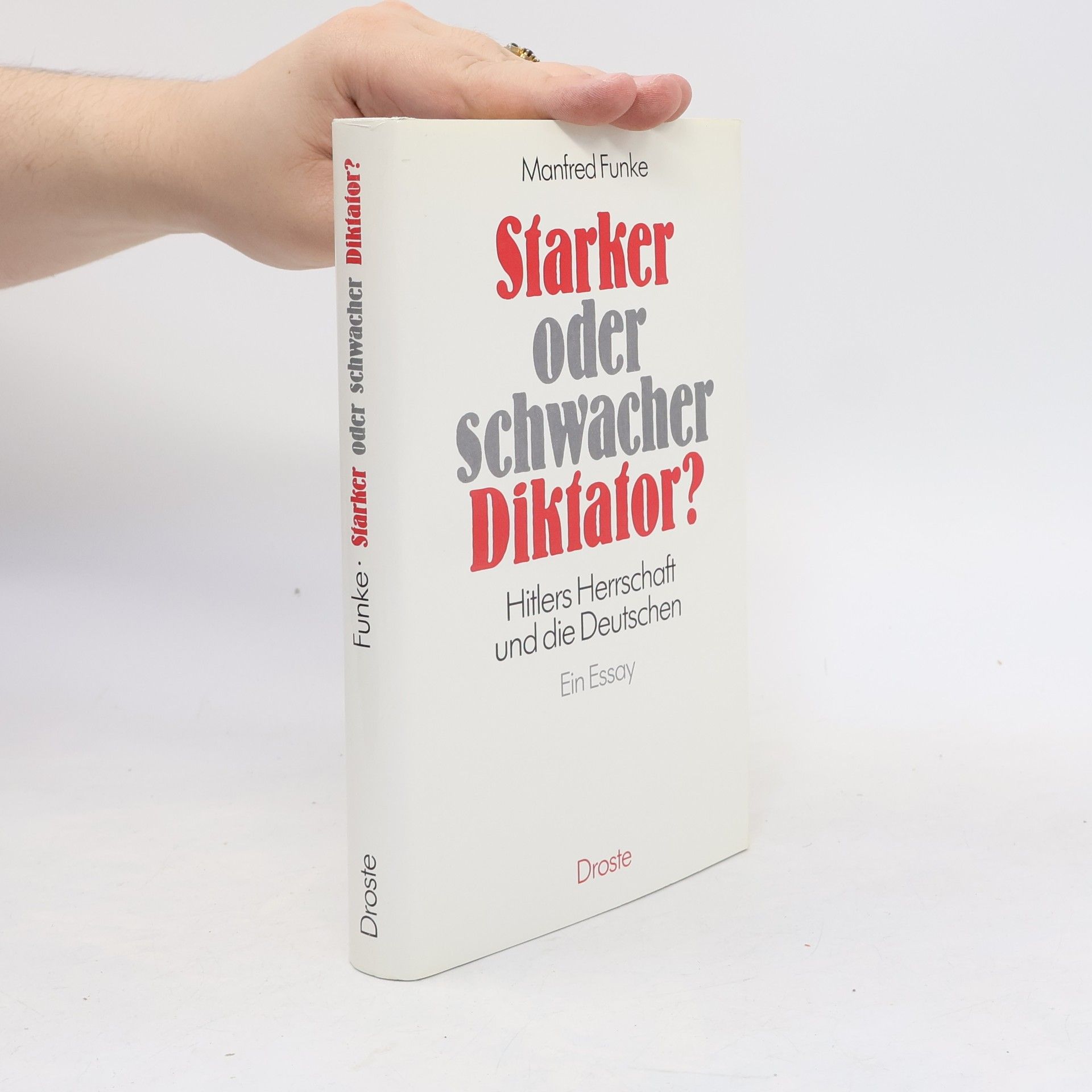 Manfred Funke Starker oder schwacher Diktator?